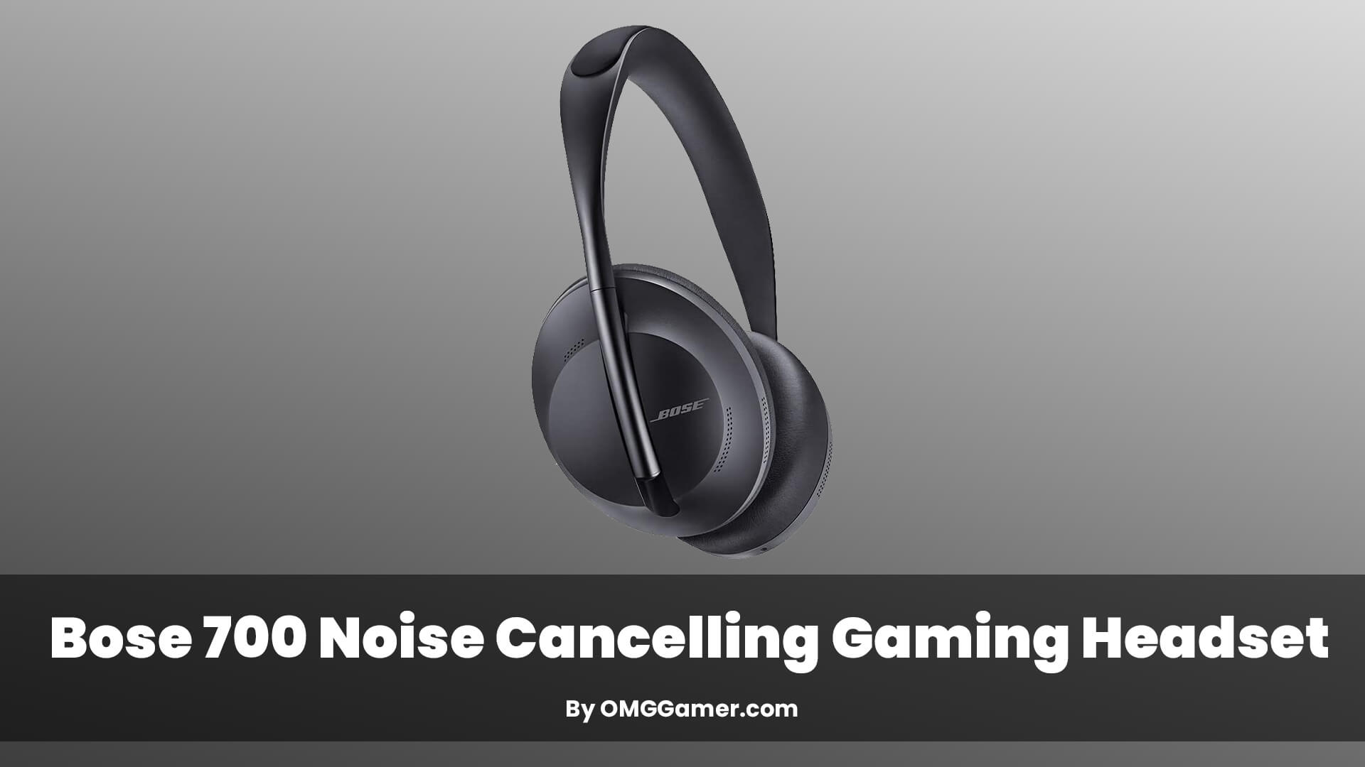 Bose 700 Noise Cancelling Gaming Headset Bose 700 Noise Cancelling Gaming Headset