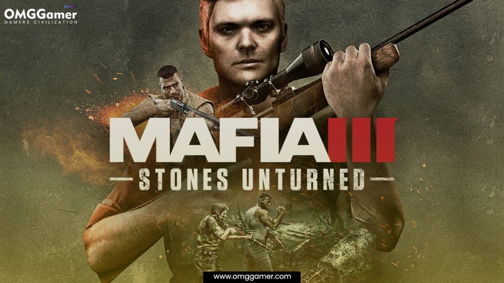 Mafia III: Stones Unturned Mafia III: Stones Unturned