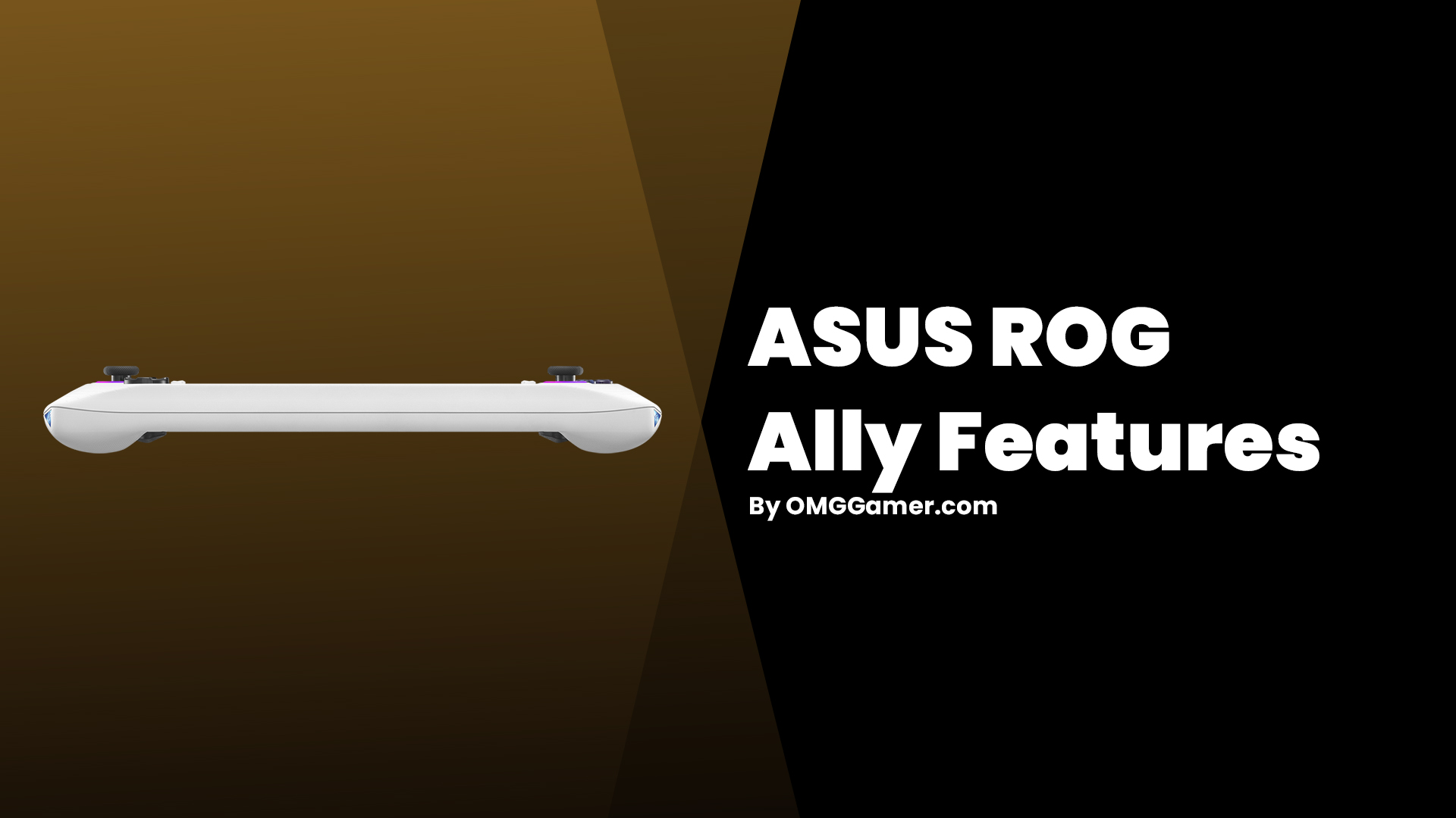 ASUS ROG Ally Features ASUS ROG Ally Features