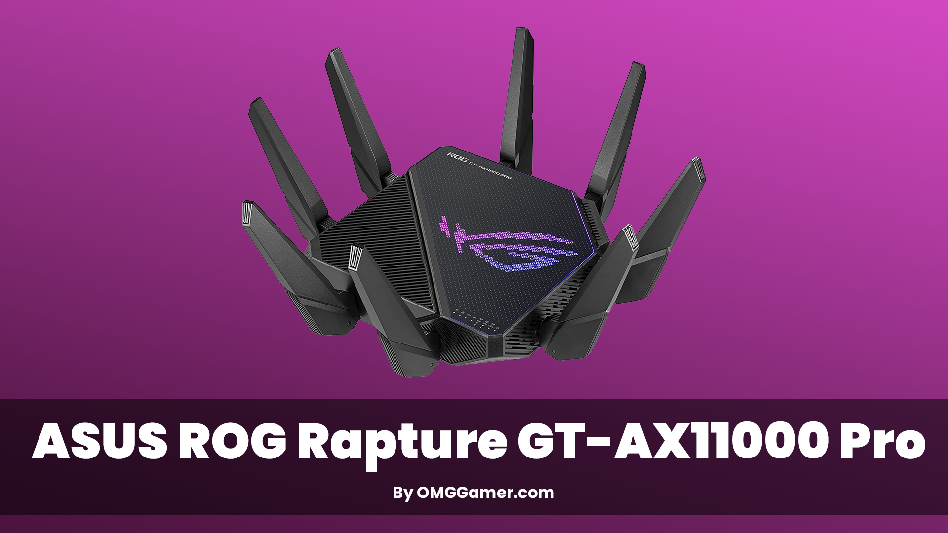 ASUS ROG Rapture GT-AX11000 Pro ASUS ROG Rapture GT-AX11000 Pro