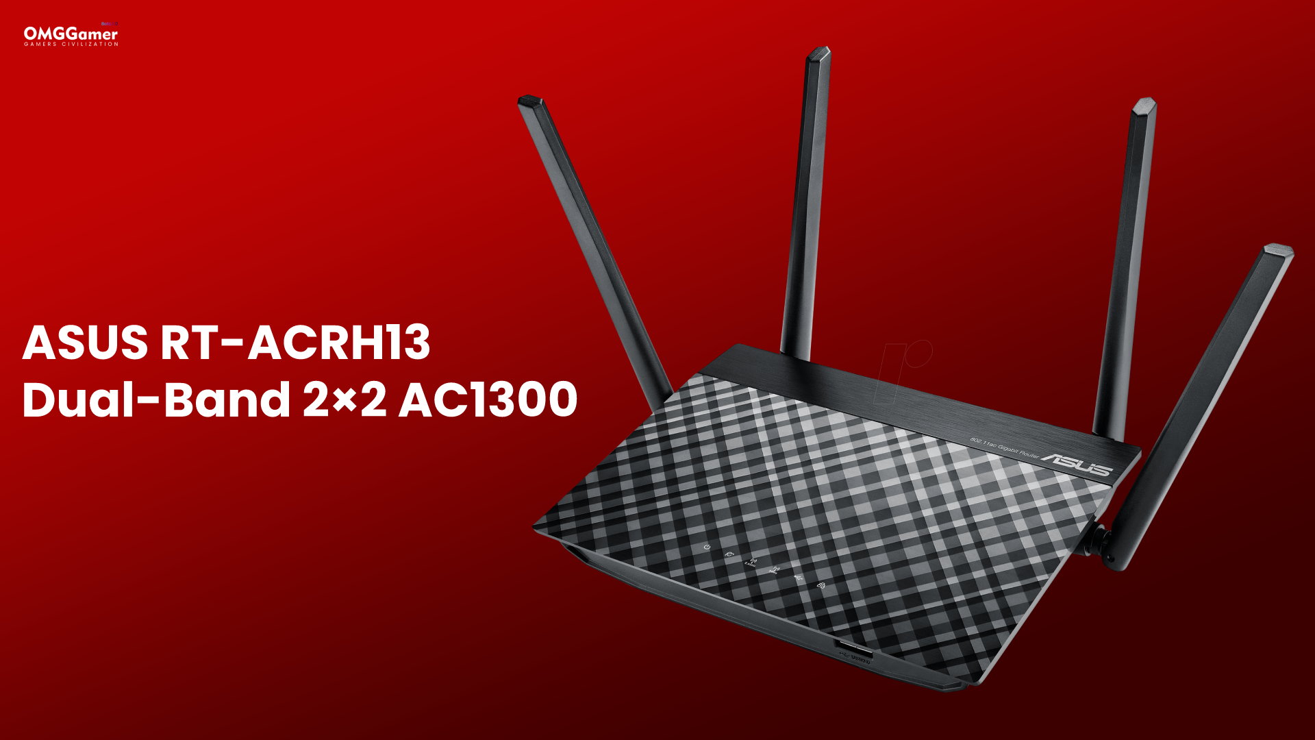 ASUS RT-ACRH13 Dual-Band 2×2 AC1300 ASUS RT-ACRH13 Dual-Band 2×2 AC1300