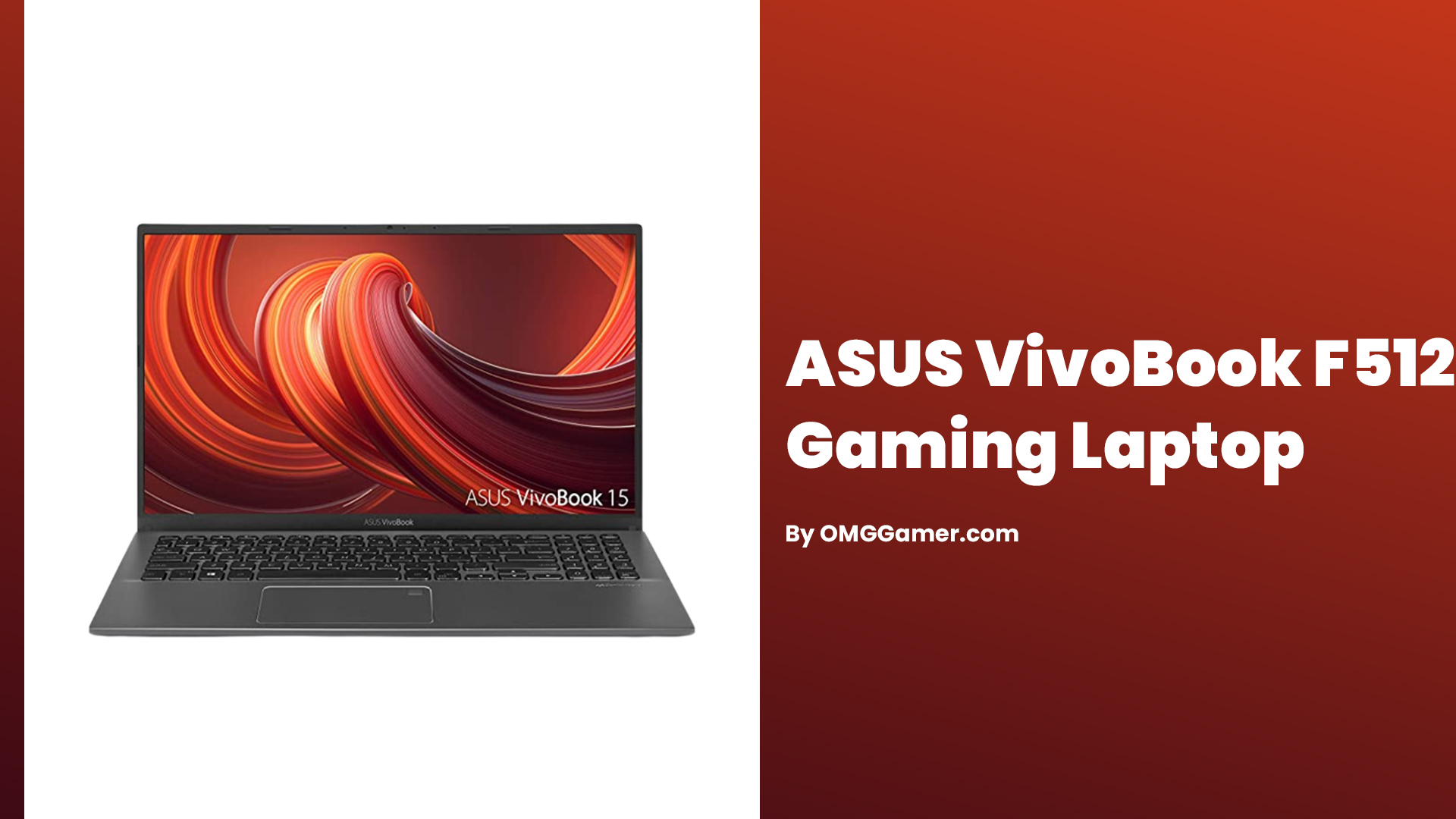 ASUS VivoBook F512 Gaming Laptop: Gaming Laptops Under $500 ASUS VivoBook F512 Gaming Laptop: Gaming Laptops Under $500