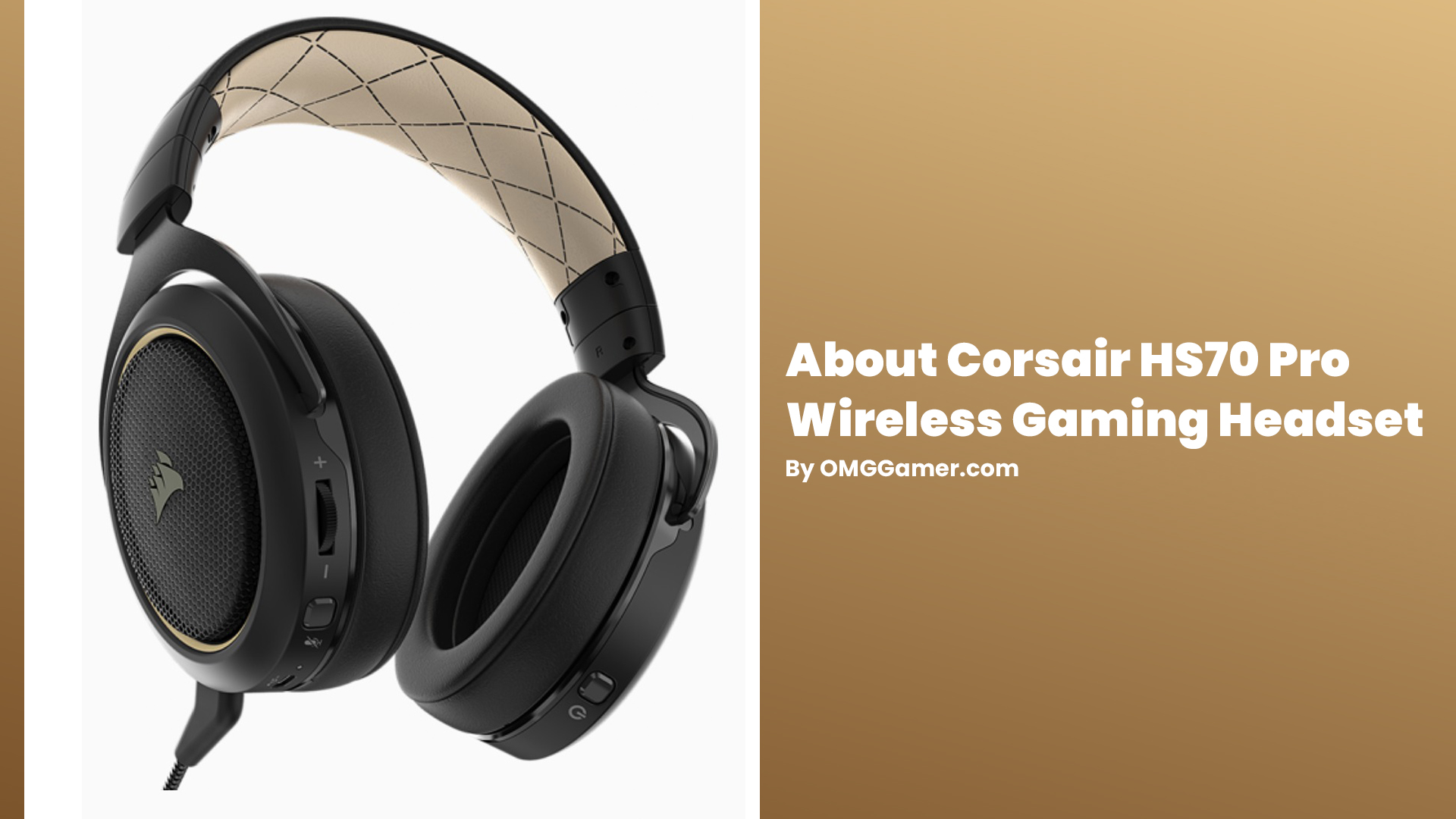 About Corsair HS70 Pro Wireless Gaming Headset About Corsair HS70 Pro Wireless Gaming Headset
