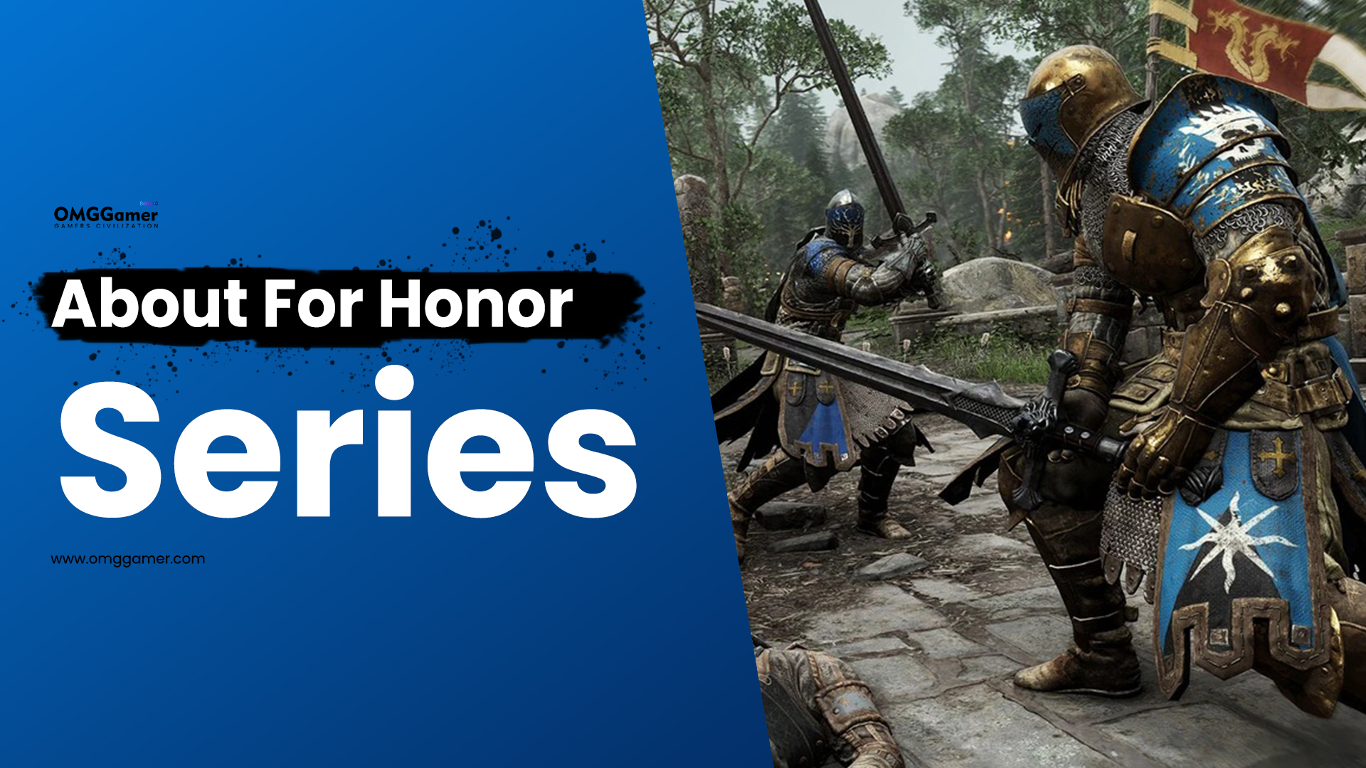 About For Honor Series About For Honor Series
