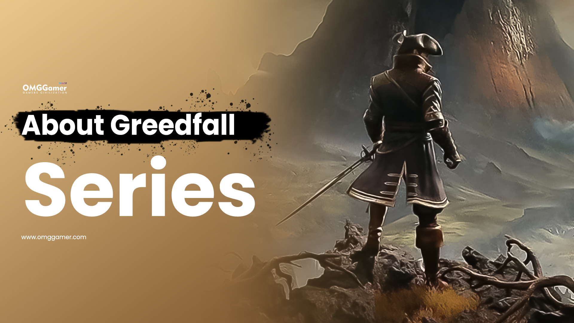 About Greedfall Series About Greedfall Series
