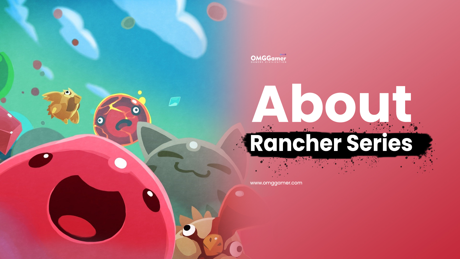 About Rancher Series: Slime Rancher 2 About Rancher Series: Slime Rancher 2