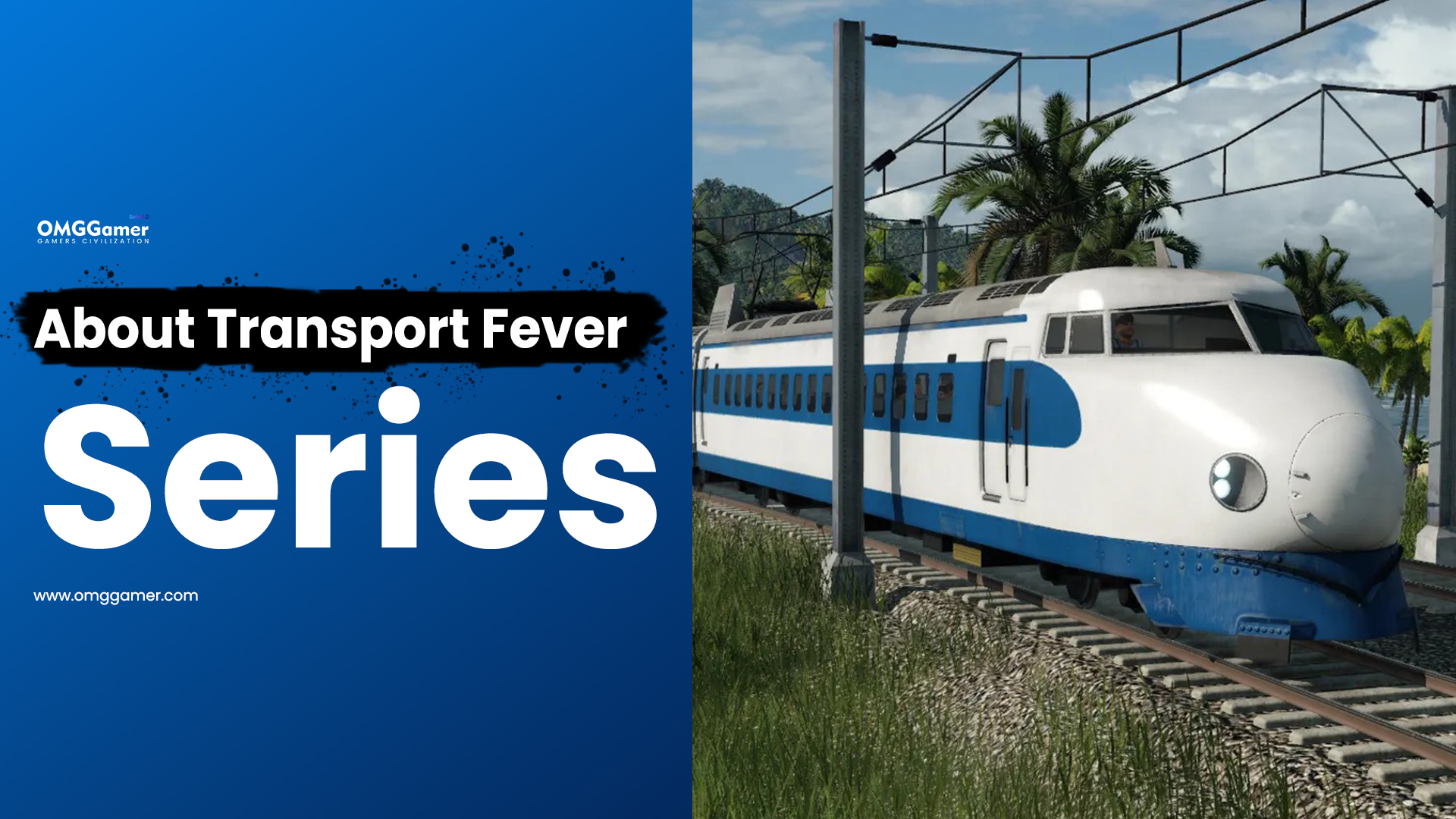 About Transport Fever Series About Transport Fever Series