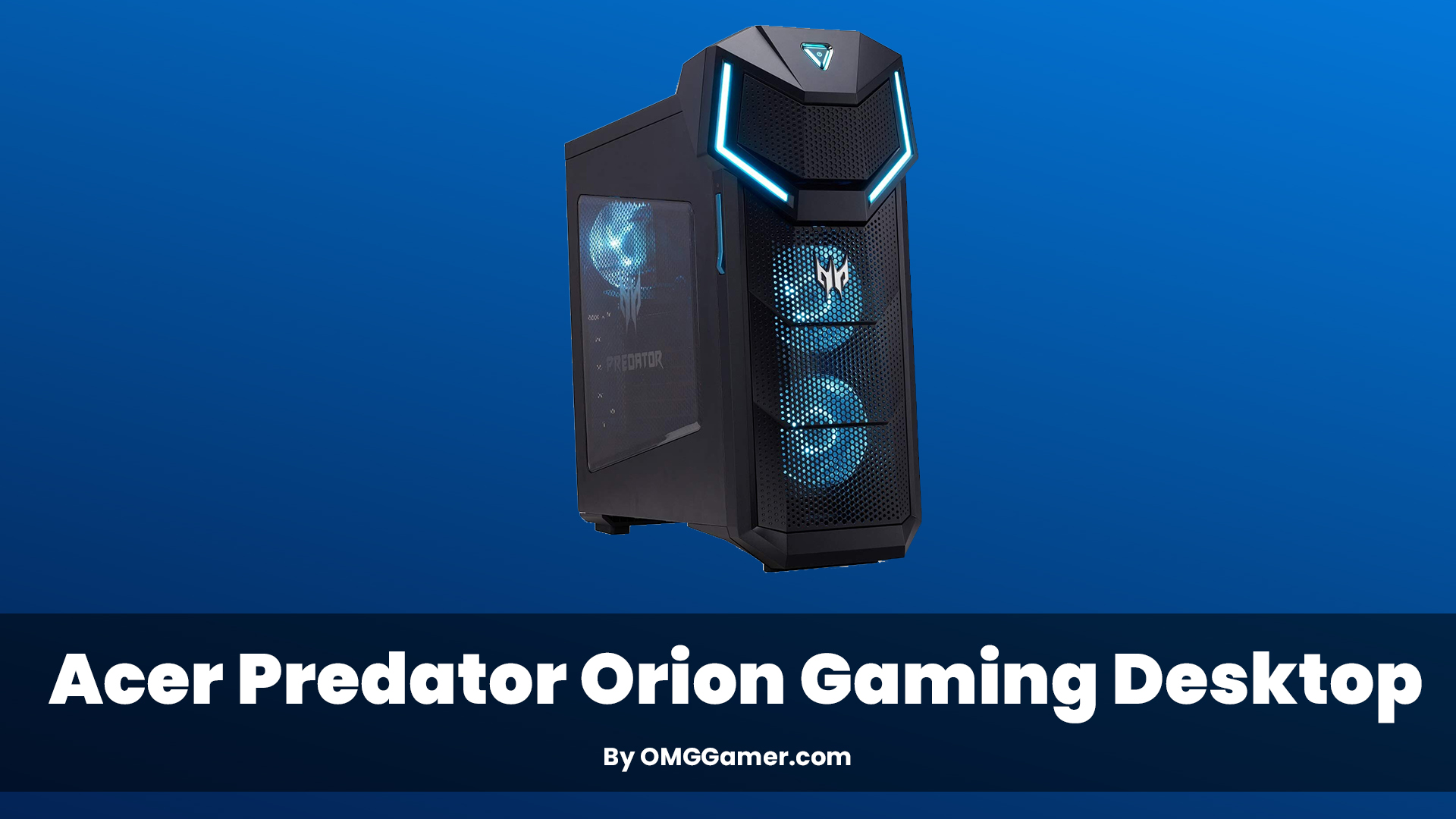 Acer Predator Orion Gaming PC with RTX 3080 Acer Predator Orion Gaming PC with RTX 3080