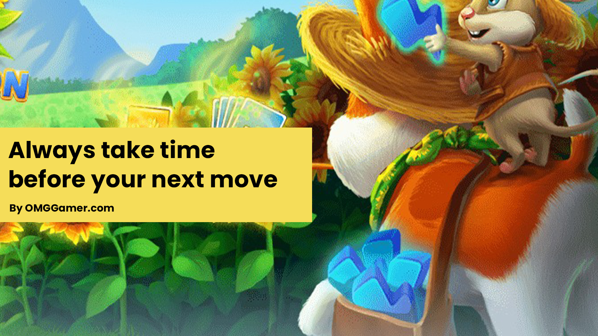 Always take time before your next move Always take time before your next move