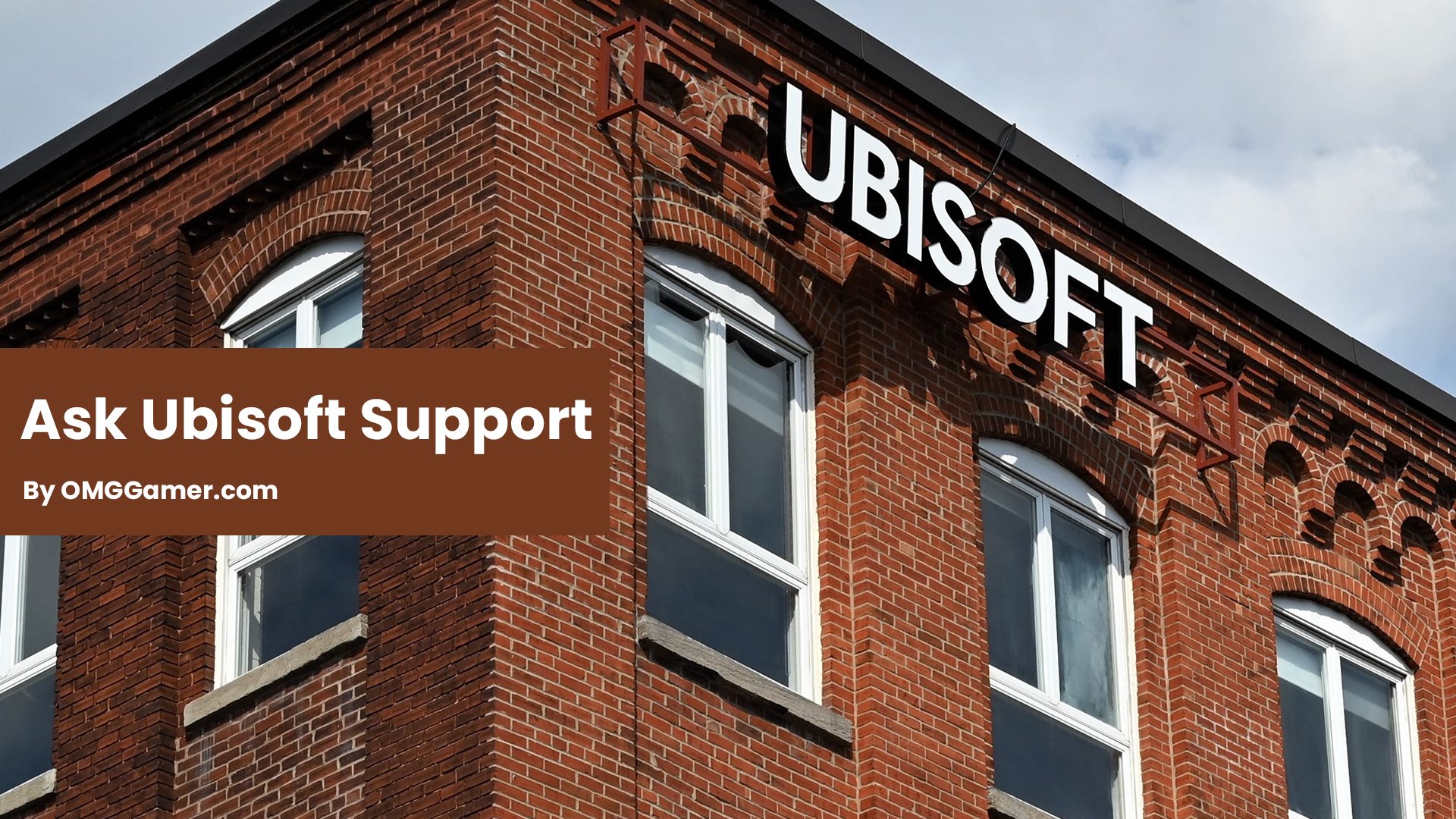 Ask Ubisoft Support Ask Ubisoft Support
