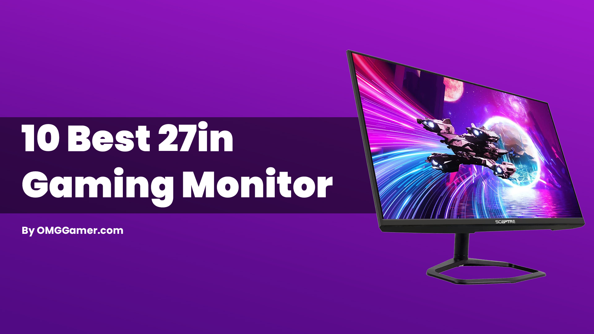 Best 27in Gaming Monitors [Gamers Choice]
