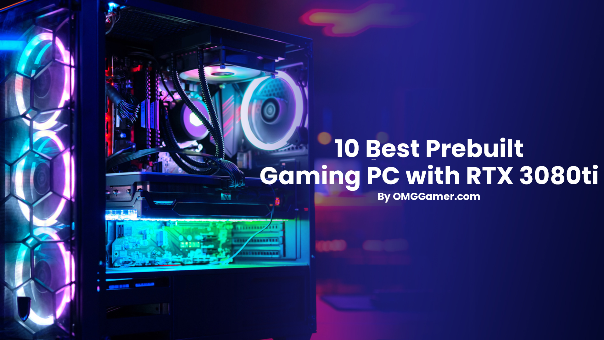 Best Prebuilt Gaming PC with RTX 3080ti Best Prebuilt Gaming PC with RTX 3080ti
