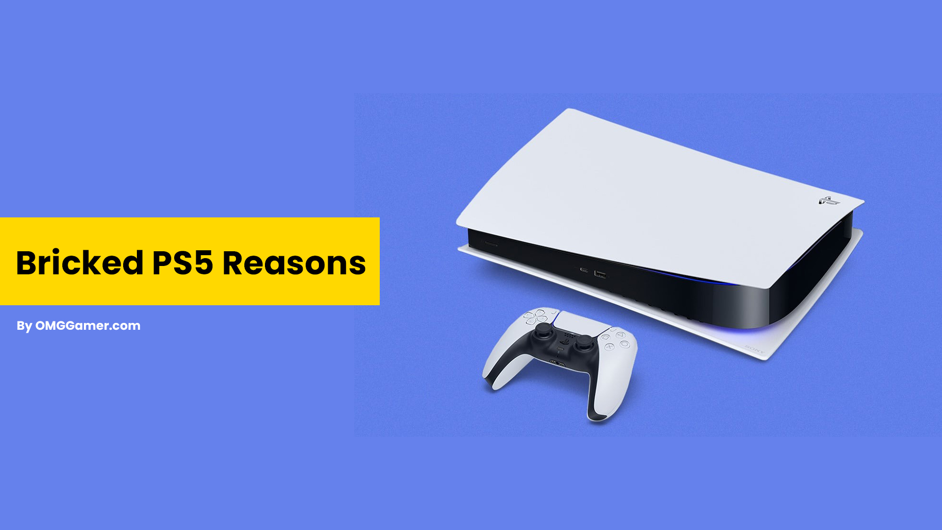 Bricked PS5 Reasons Bricked PS5 Reasons