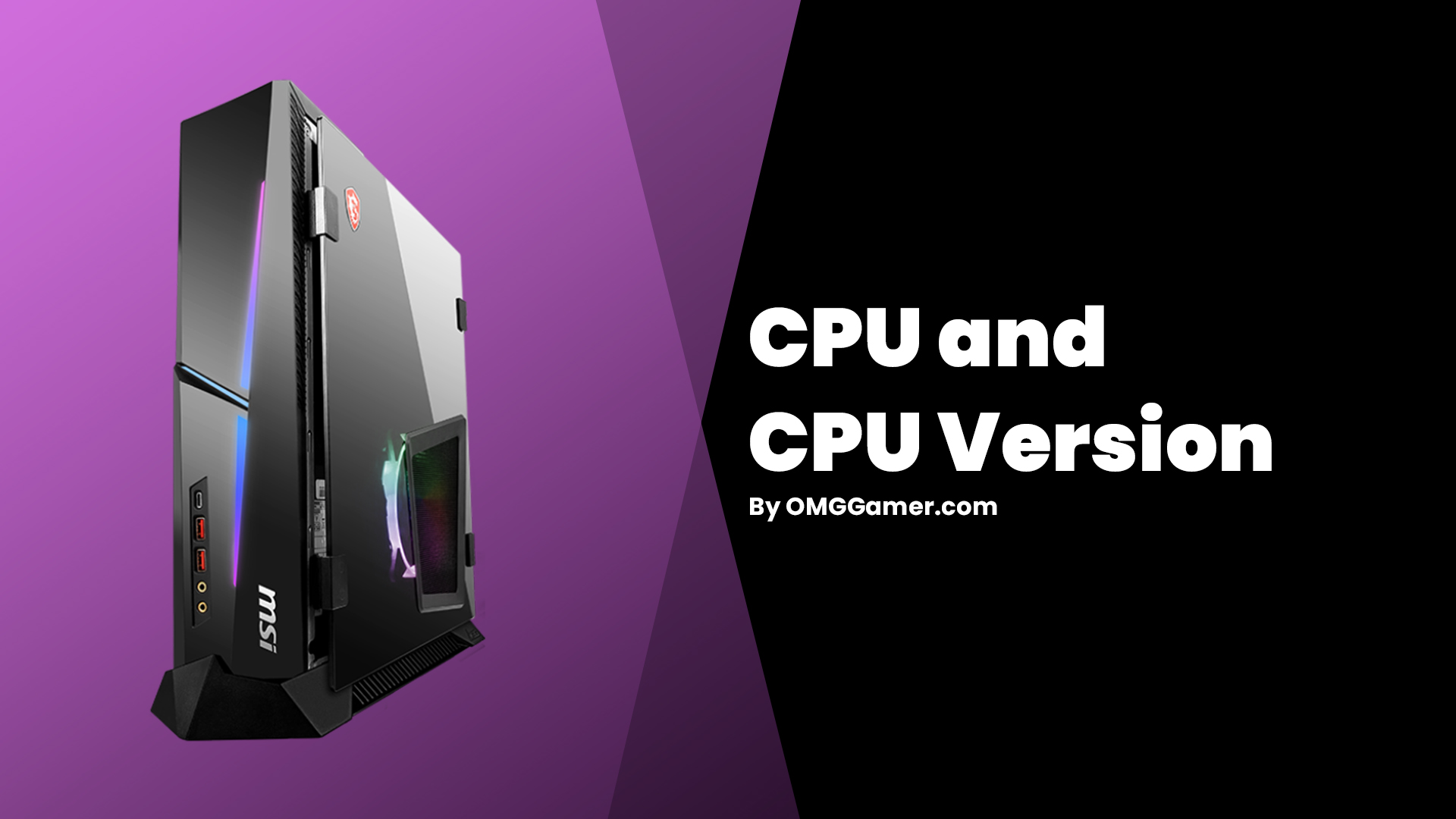 CPU and CPU Version CPU and CPU Version