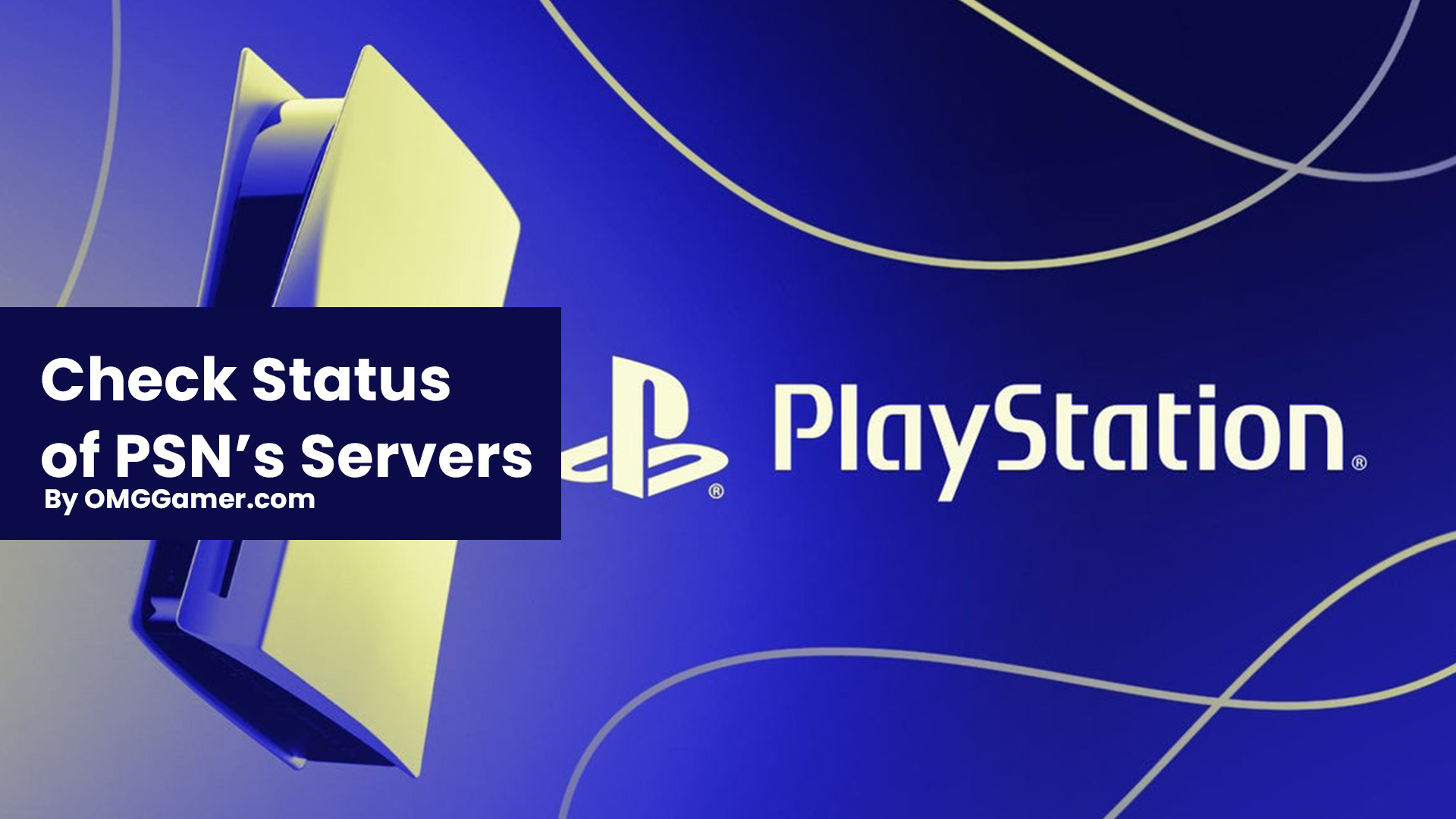 Check Status of PSN’s Servers Check Status of PSN’s Servers