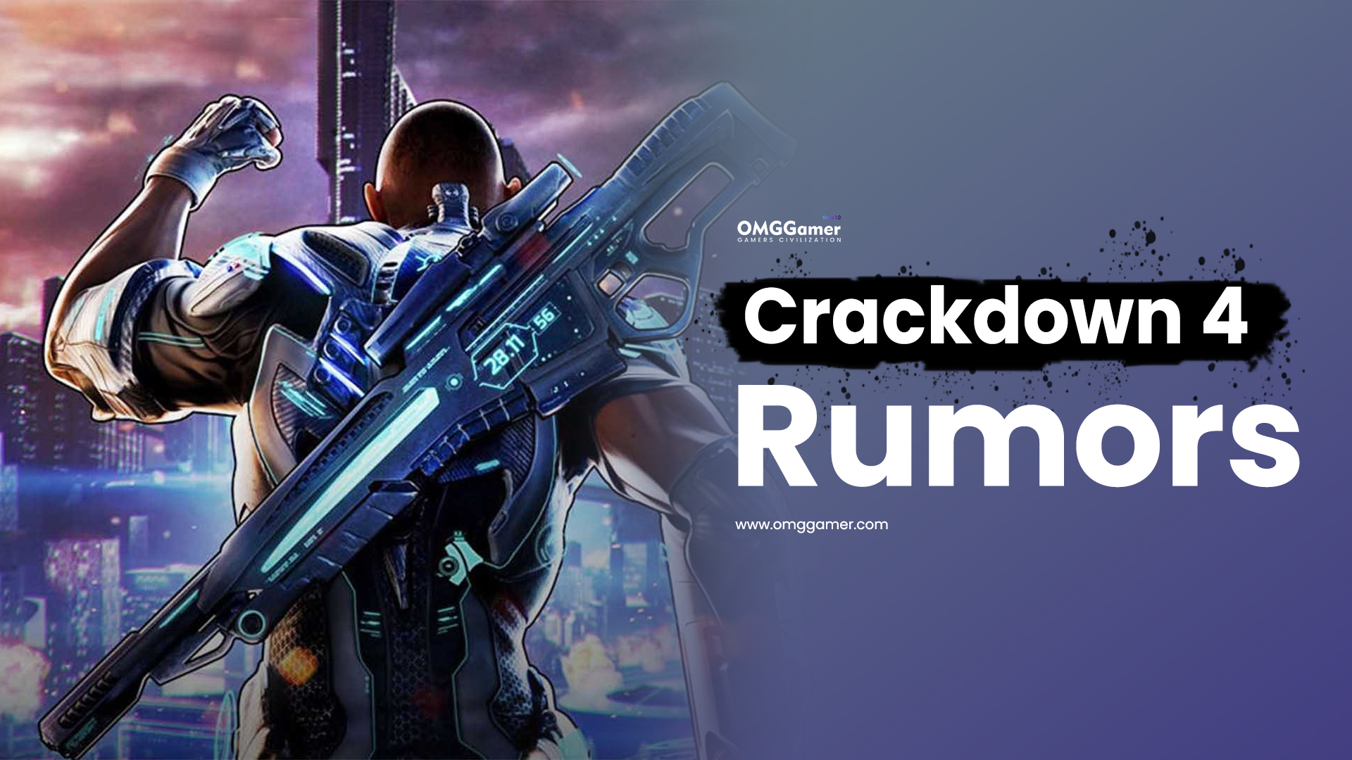 Crackdown 4 Rumors Crackdown 4 Rumors