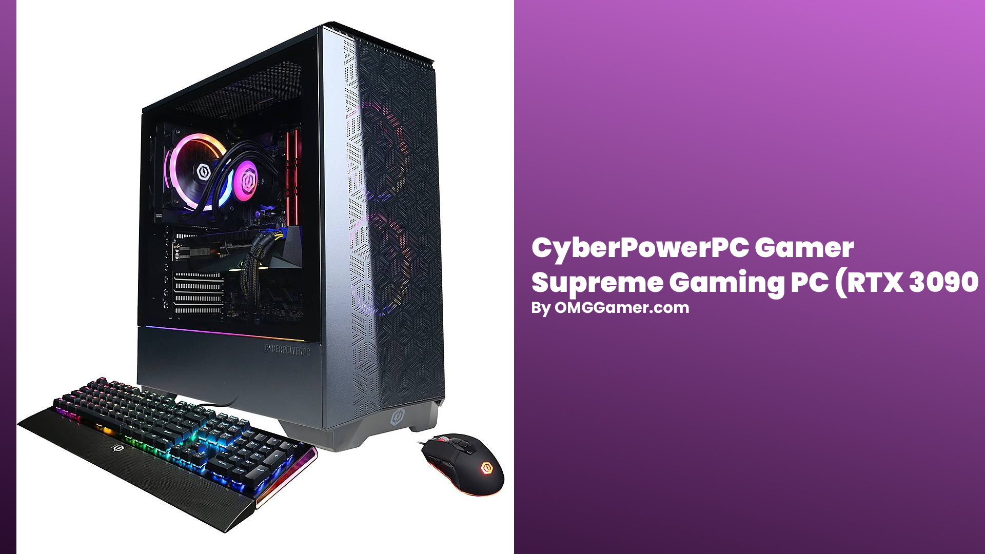 CyberPowerPC Gamer Supreme Gaming PC (RTX 3090) CyberPowerPC Gamer Supreme Gaming PC (RTX 3090)