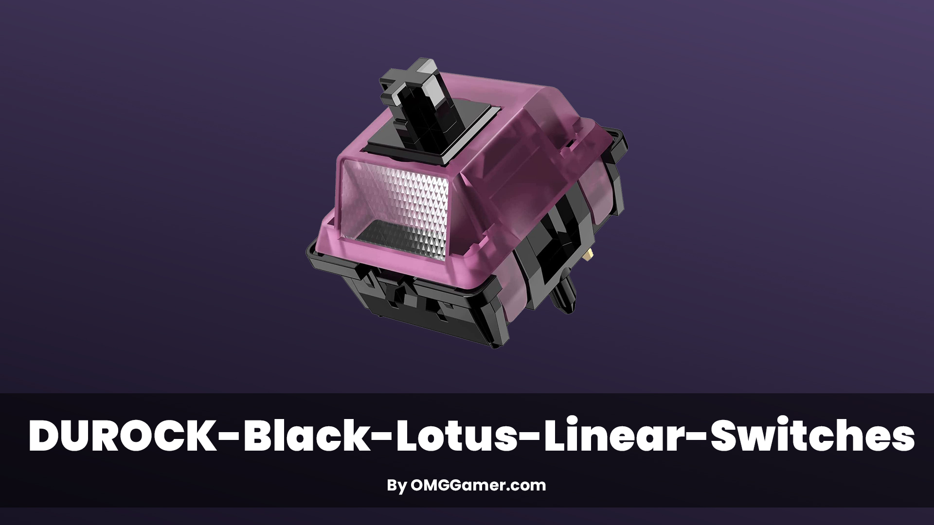 DUROCK Black Lotus Linear Switches DUROCK Black Lotus Linear Switches