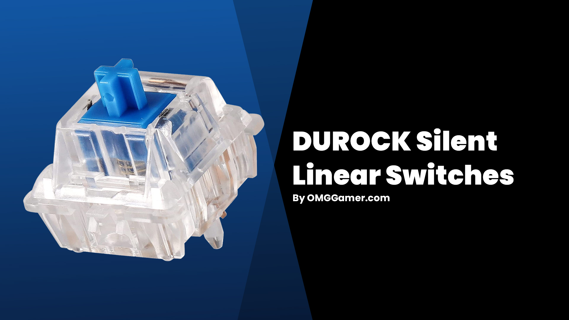 DUROCK Silent Linear Switches DUROCK Silent Linear Switches