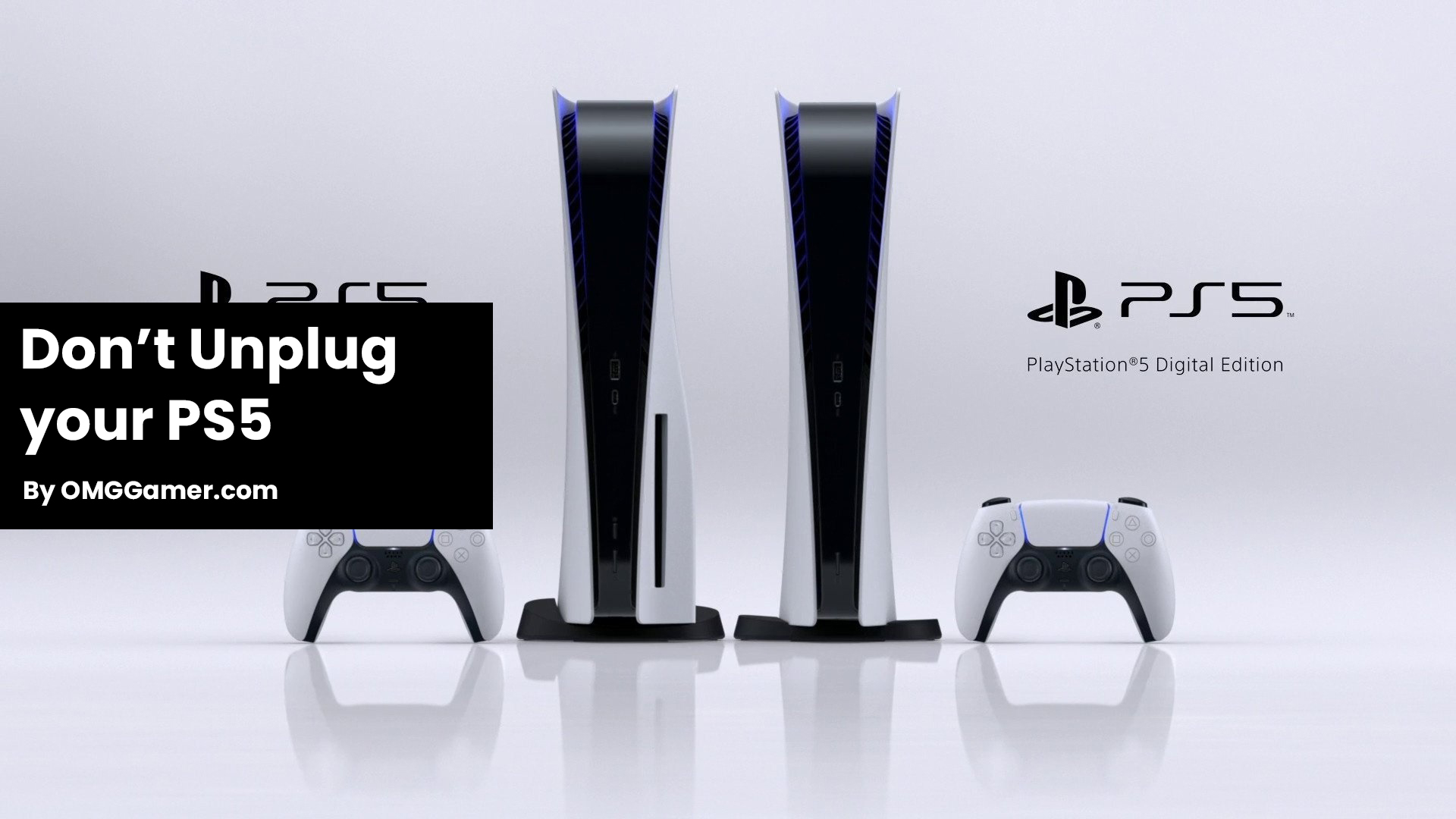 Don’t Unplug your PS5 Don’t Unplug your PS5