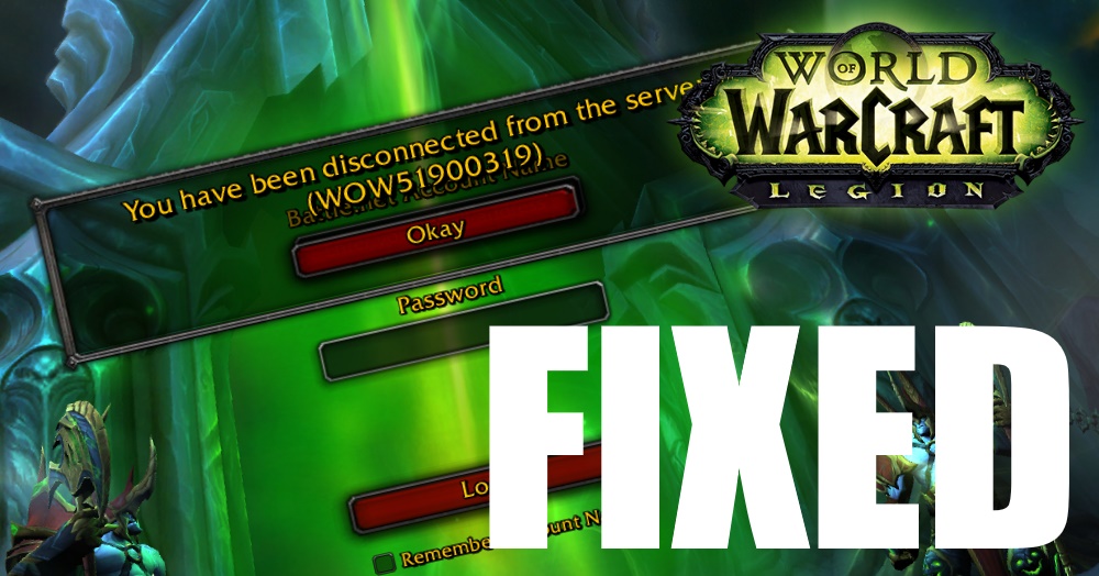 Fix WOW51900319 Error Fixed Fix WOW51900319 Error Fixed