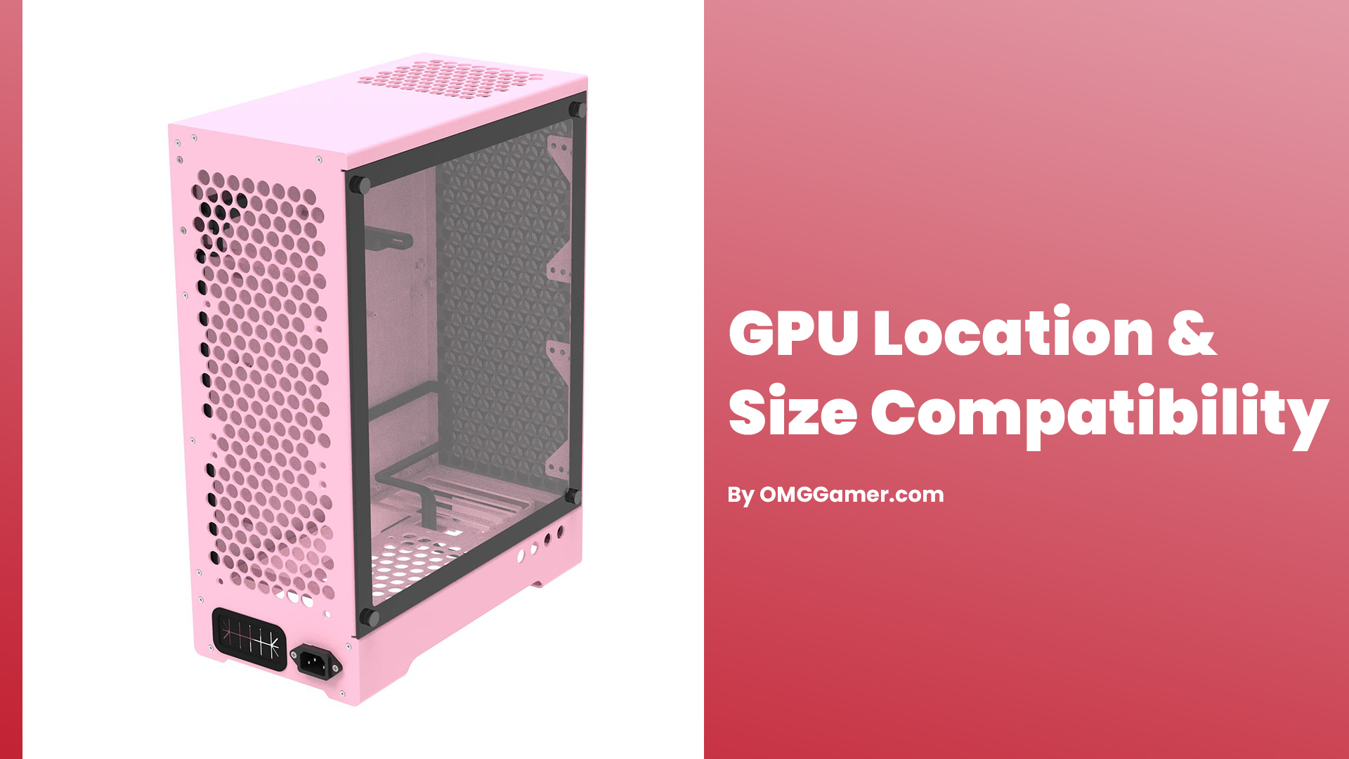 GPU Location & Size Compatibility GPU Location & Size Compatibility
