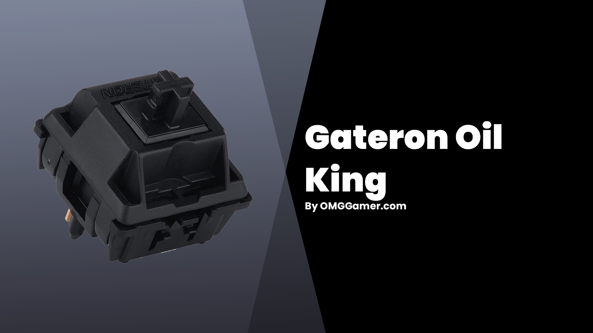 Gateron Oil King Gateron Oil King