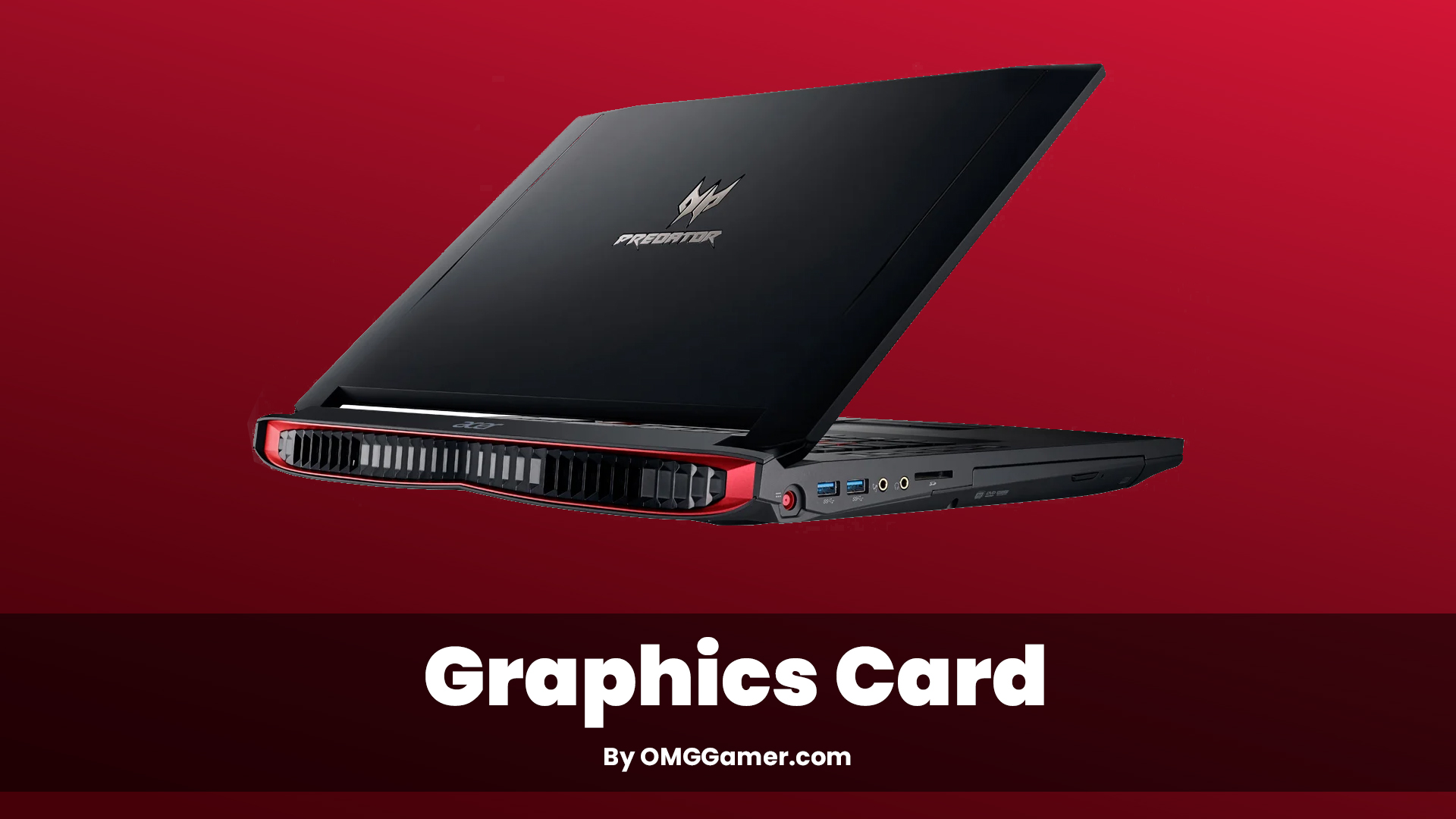 Acer Predator 17 G9-793 Graphics Card Acer Predator 17 G9-793 Graphics Card