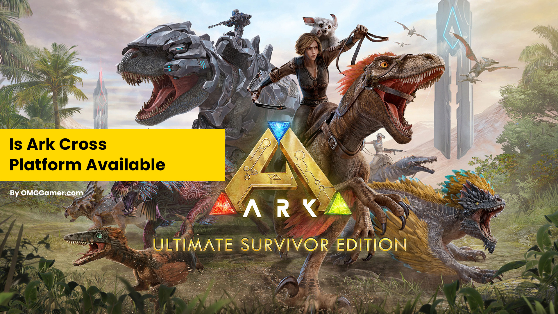 Is Ark Cross Platform Available Is Ark Cross Platform Available