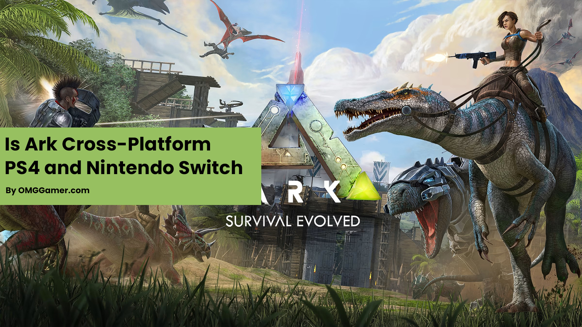 Is Ark Cross-Platform PS4 and Nintendo Switch Is Ark Cross-Platform PS4 and Nintendo Switch