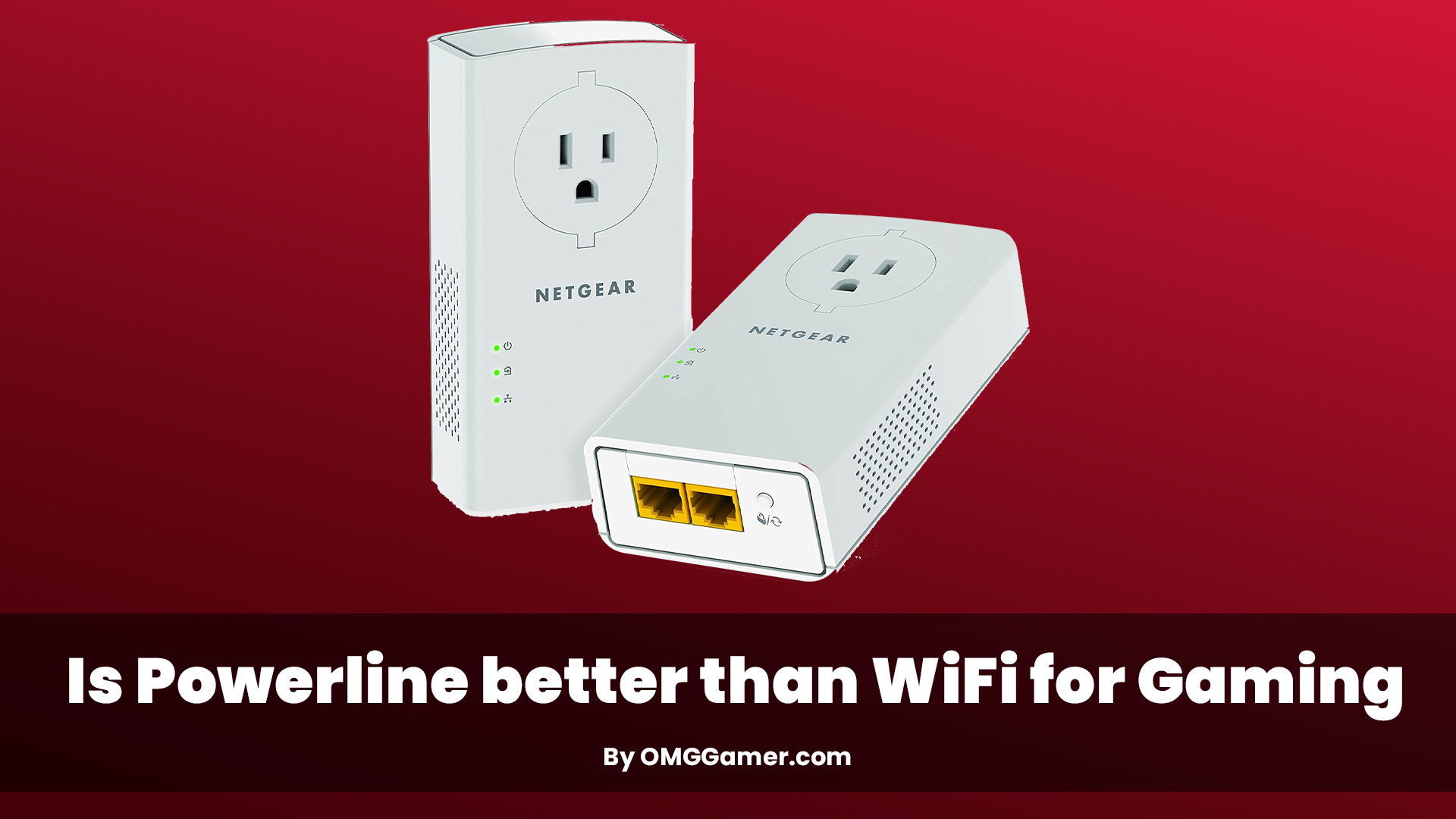 Is Powerline better than WiFi for Gaming Is Powerline better than WiFi for Gaming