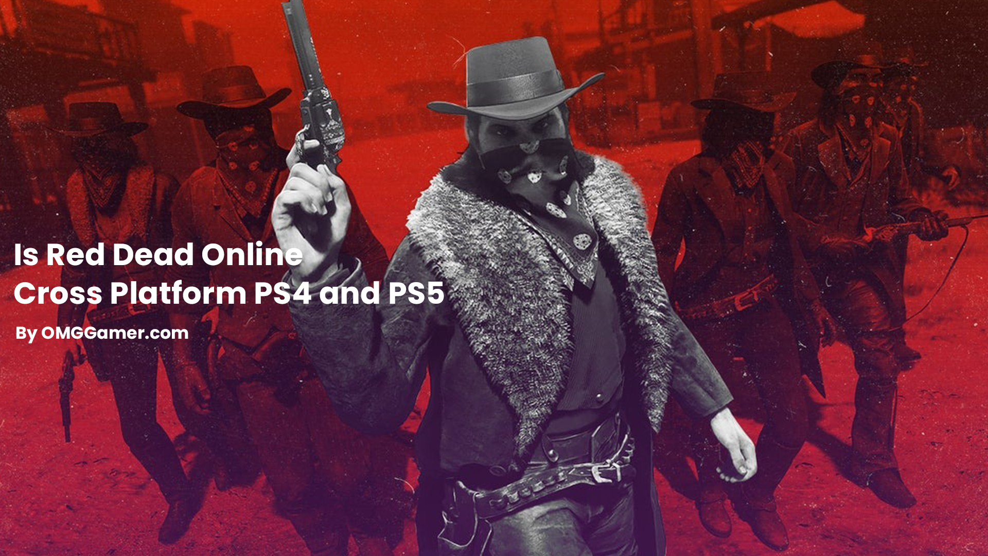 Is Red Dead Online Cross Platform PS4 and PS5 Is Red Dead Online Cross Platform PS4 and PS5