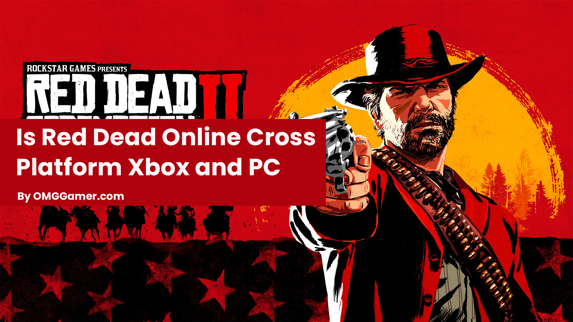 Is Red Dead Online Cross Platform Xbox and PC Is Red Dead Online Cross Platform Xbox and PC