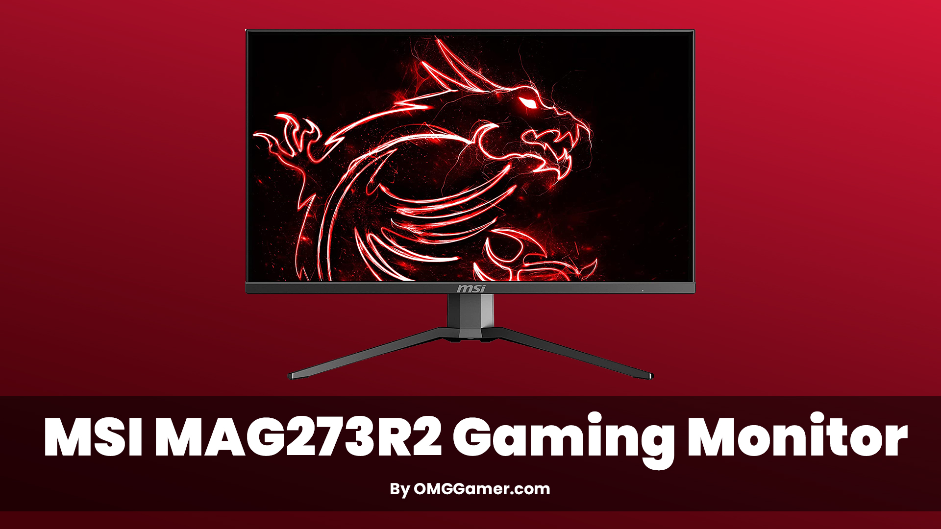 MSI MAG273R2 Gaming Monitor MSI MAG273R2 Gaming Monitor