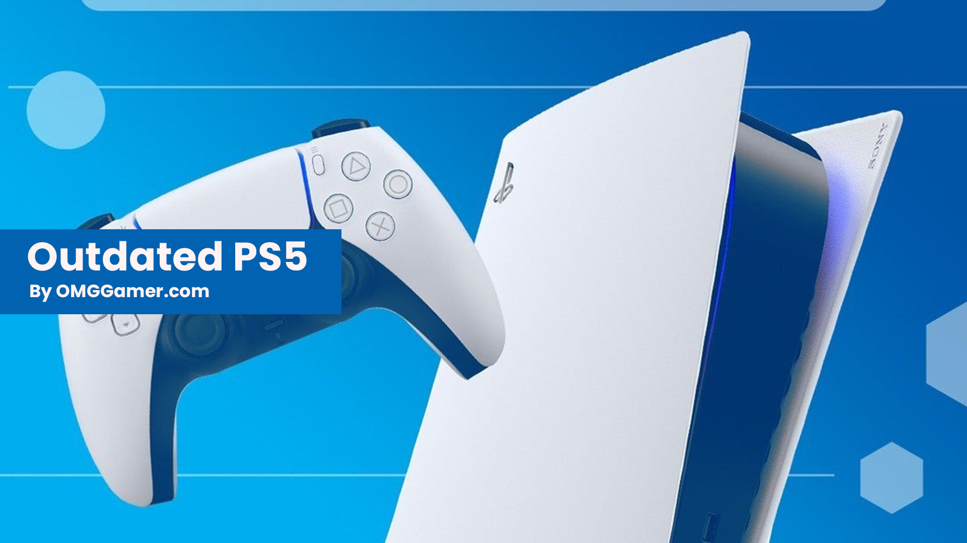 Outdated PS5 Outdated PS5