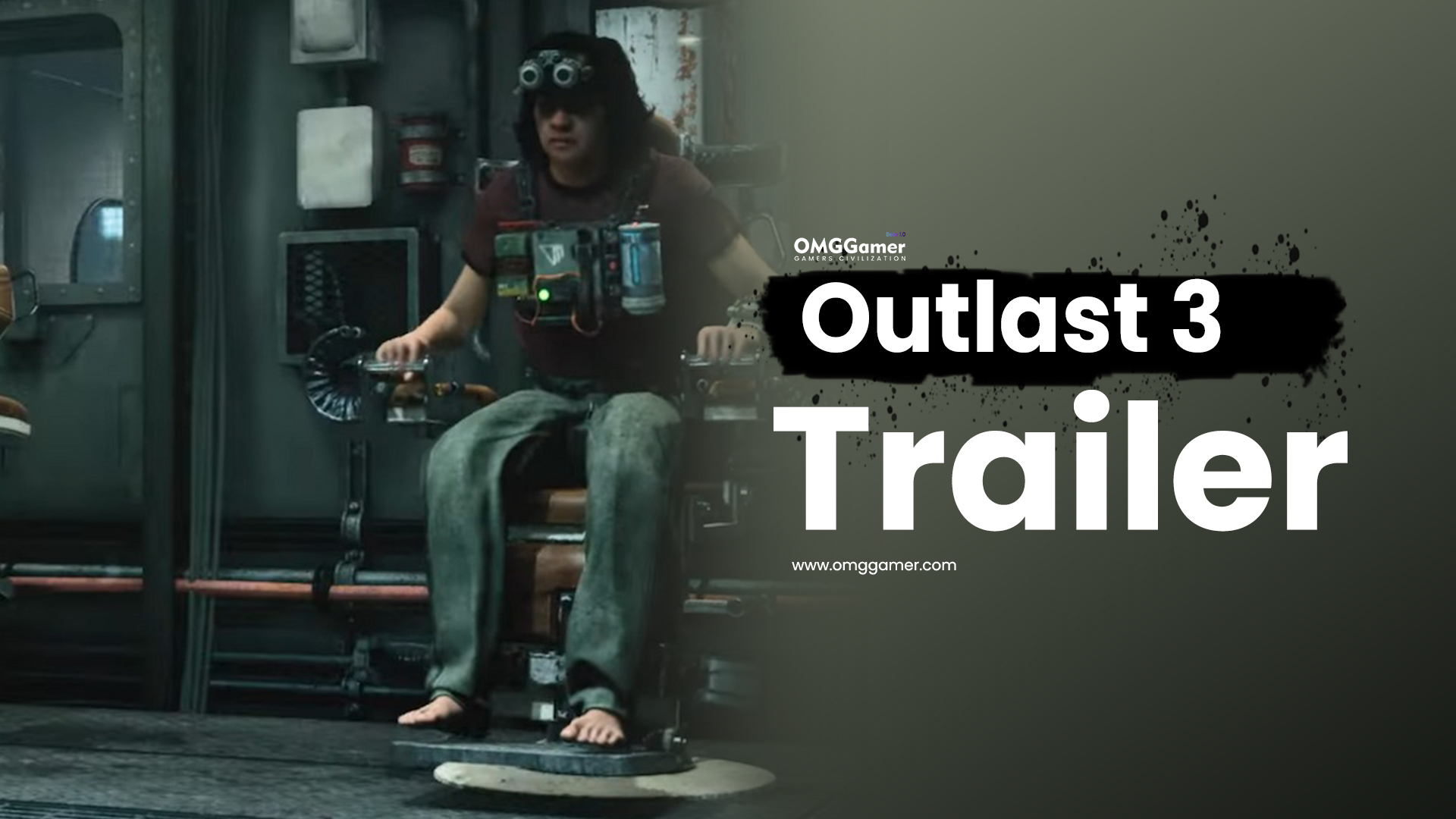 Outlast 3 Trailer Outlast 3 Trailer