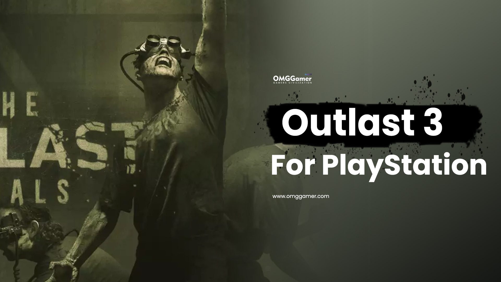 Outlast 3 for PlayStation Outlast 3 for PlayStation