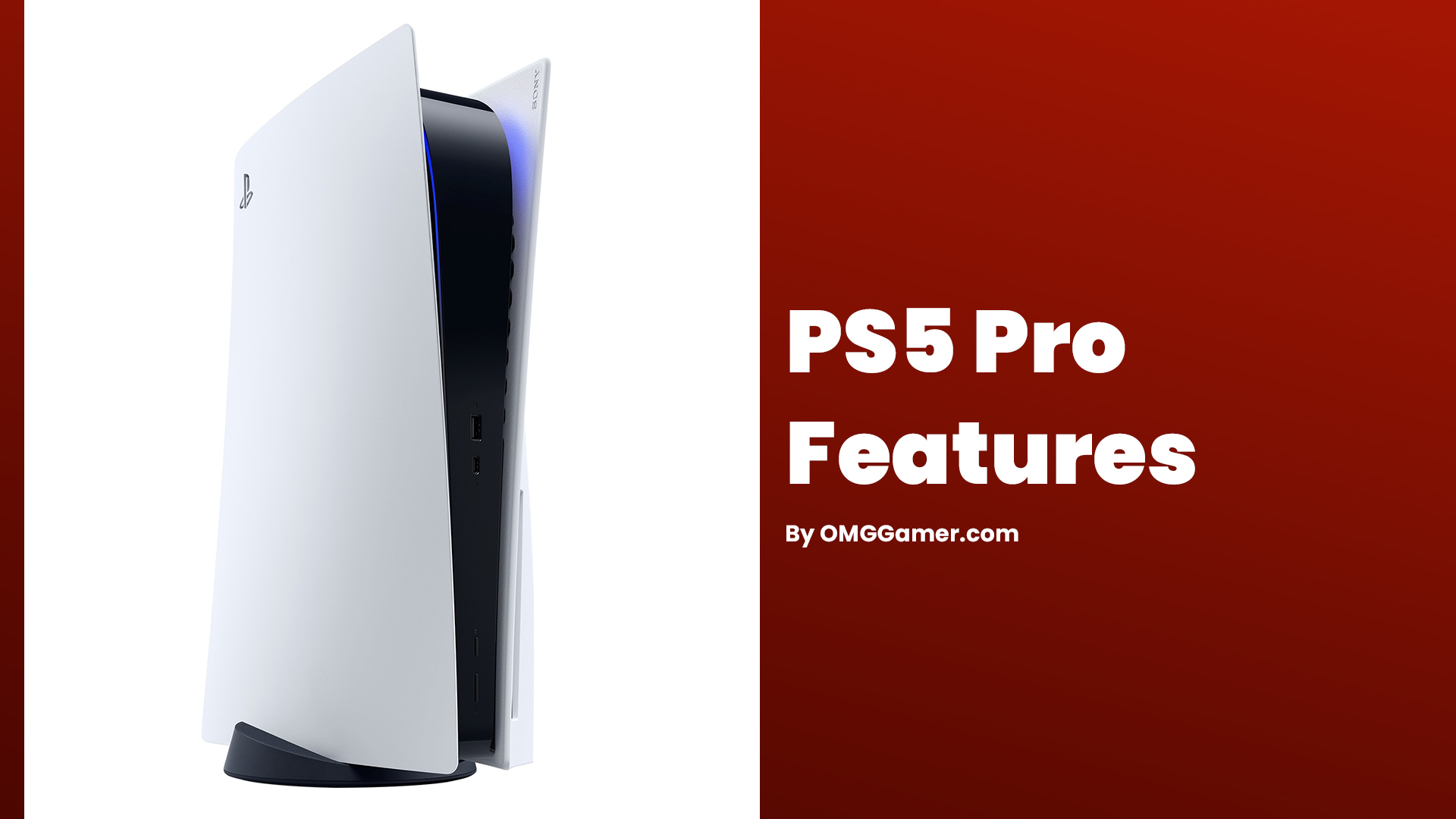 PS5 Pro Features PS5 Pro Features
