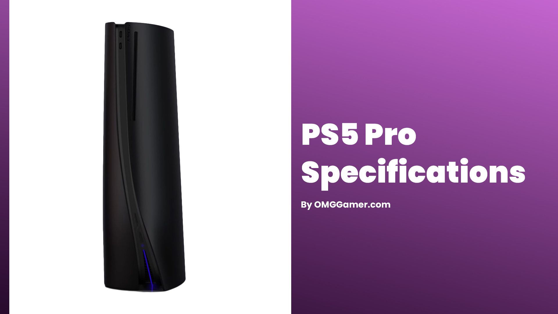 PS5 Pro Specifications PS5 Pro Specifications