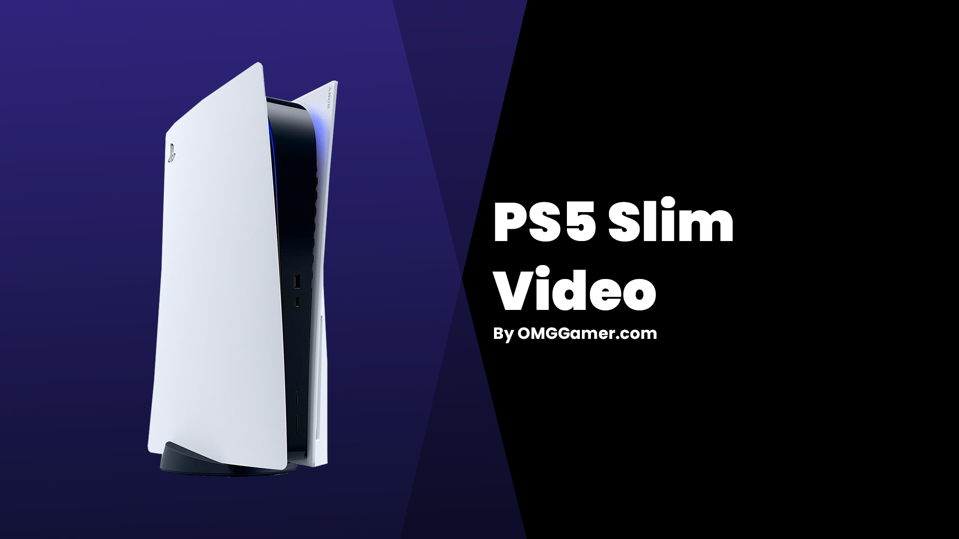 PS5 Slim Video PS5 Slim Video