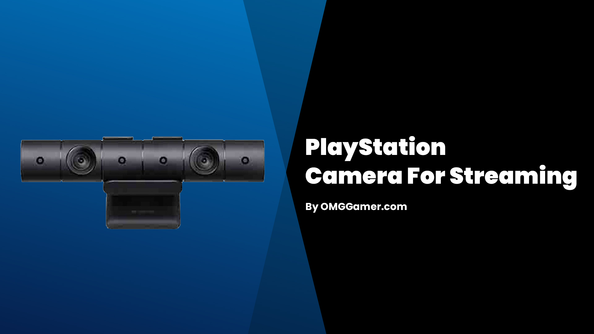 PlayStation Camera For Streaming PlayStation Camera For Streaming