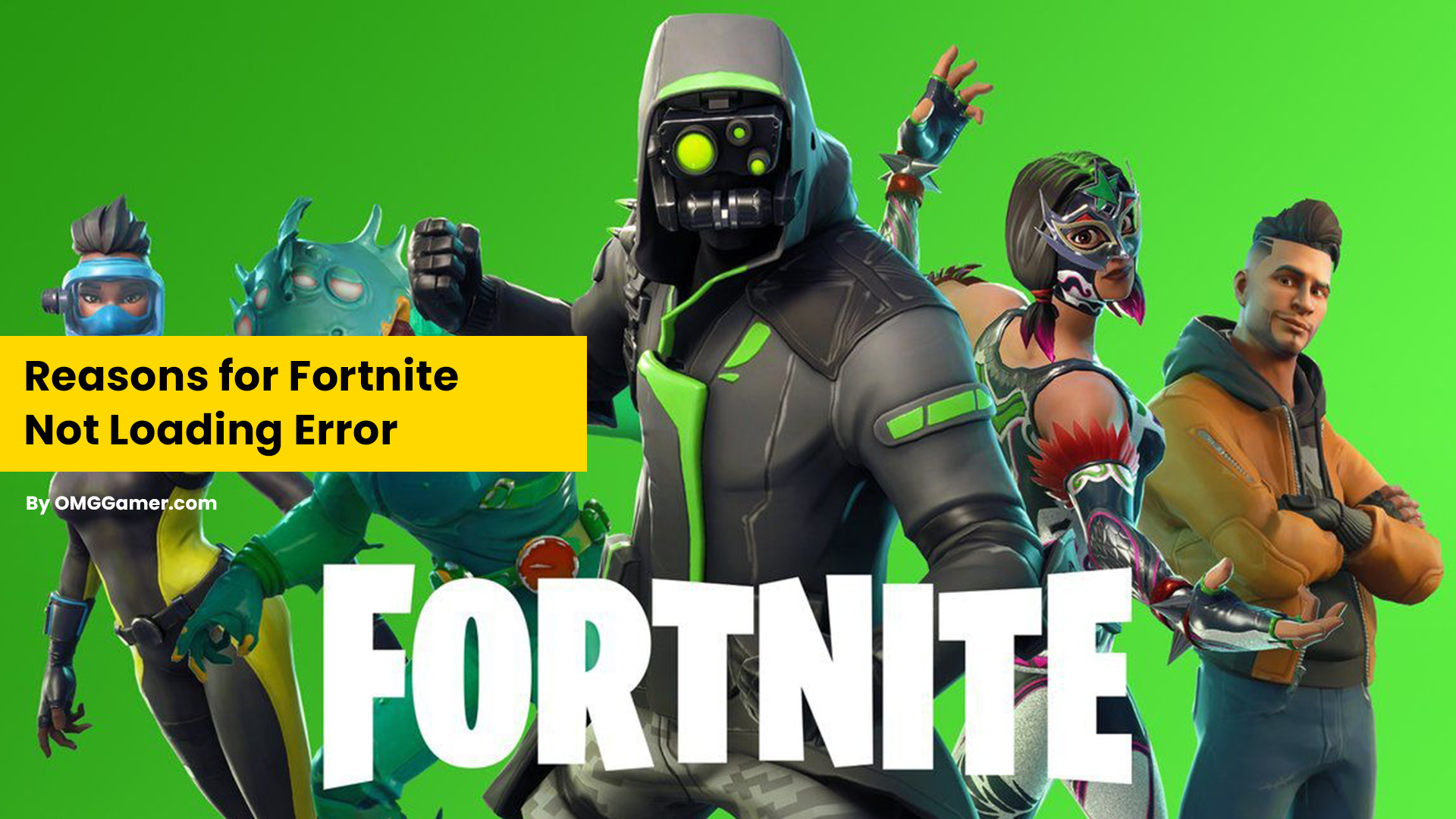 Reasons for Fortnite Not Loading Error Reasons for Fortnite Not Loading Error