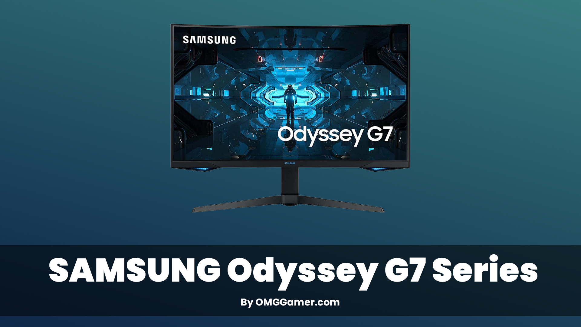 SAMSUNG Odyssey G7 Series SAMSUNG Odyssey G7 Series