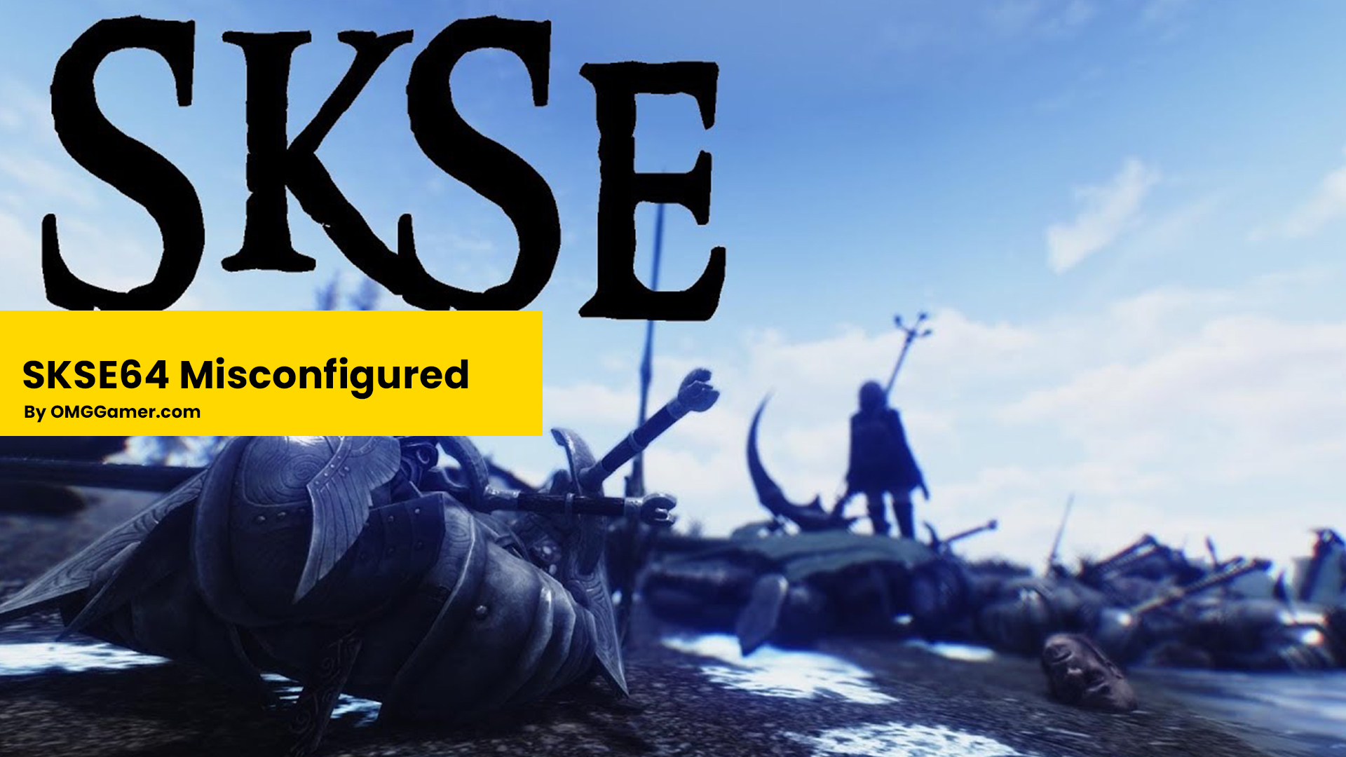 SKSE64 Misconfigured: SkyUI Error Code 1 SKSE64 Misconfigured: SkyUI Error Code 1