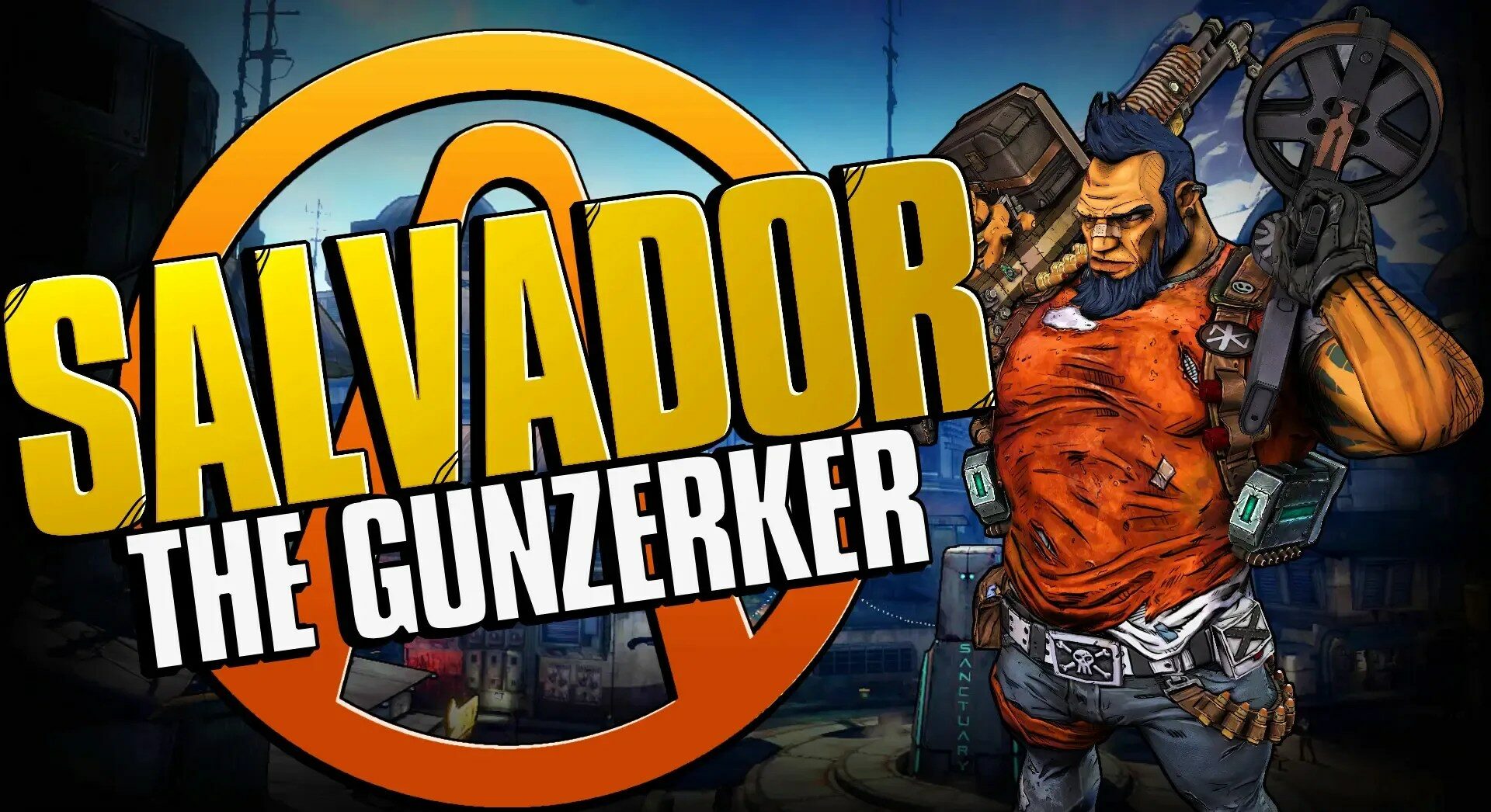 Salvador the Gunzerker: : Borderlands 2 Characters Salvador the Gunzerker: : Borderlands 2 Characters
