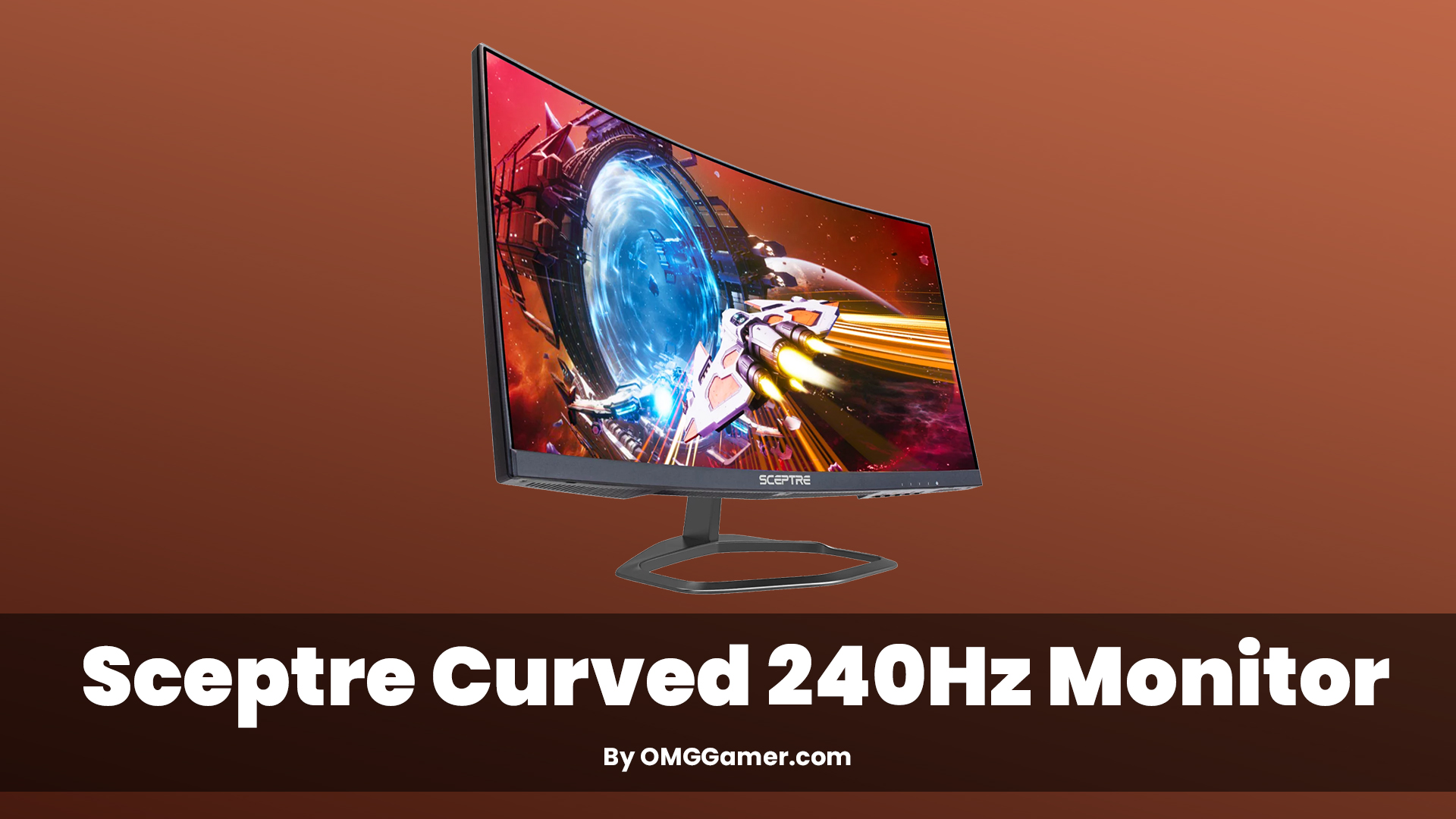 Sceptre Curved 240Hz Monitor Sceptre Curved 240Hz Monitor