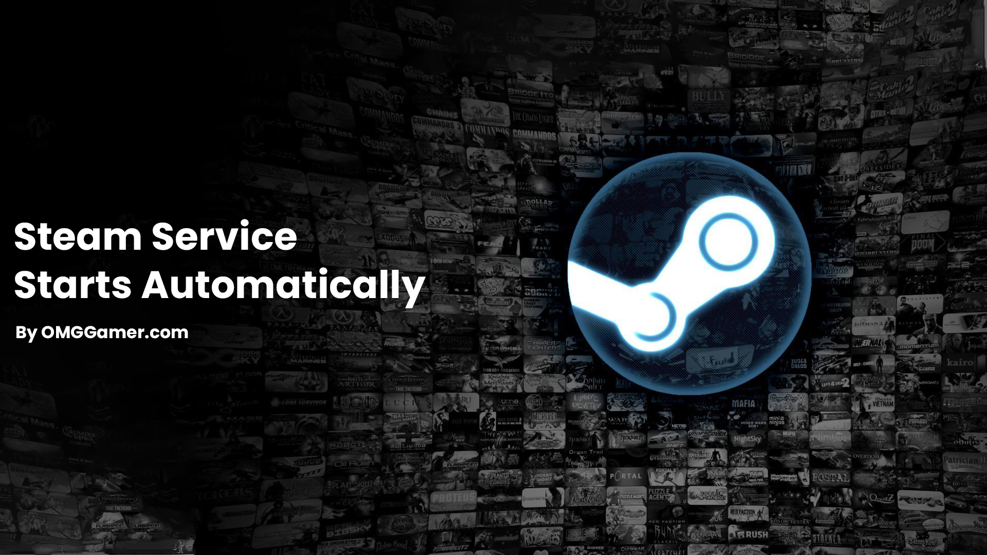 Steam Service Starts Automatically: Steam Service Error Steam Service Starts Automatically: Steam Service Error