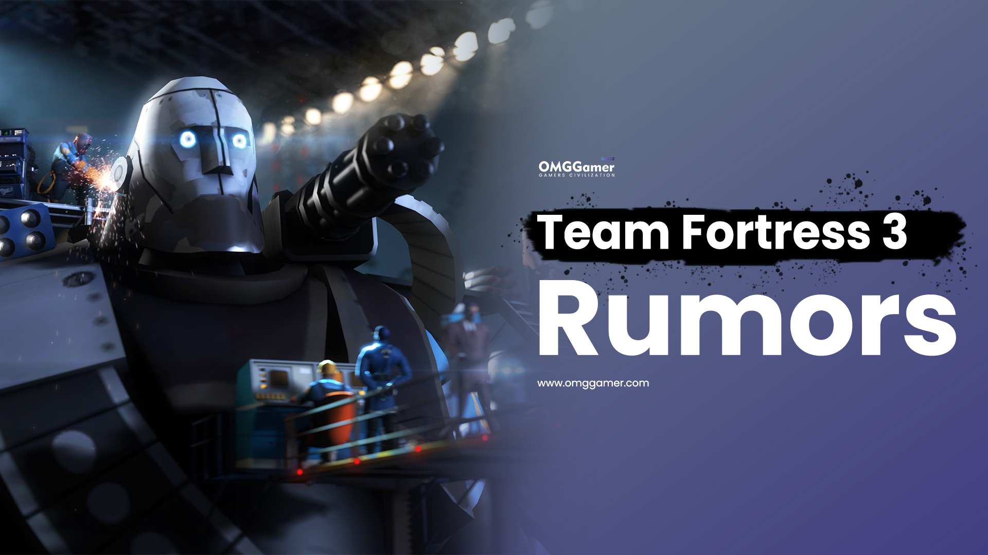 Team Fortress 3 Rumors Team Fortress 3 Rumors
