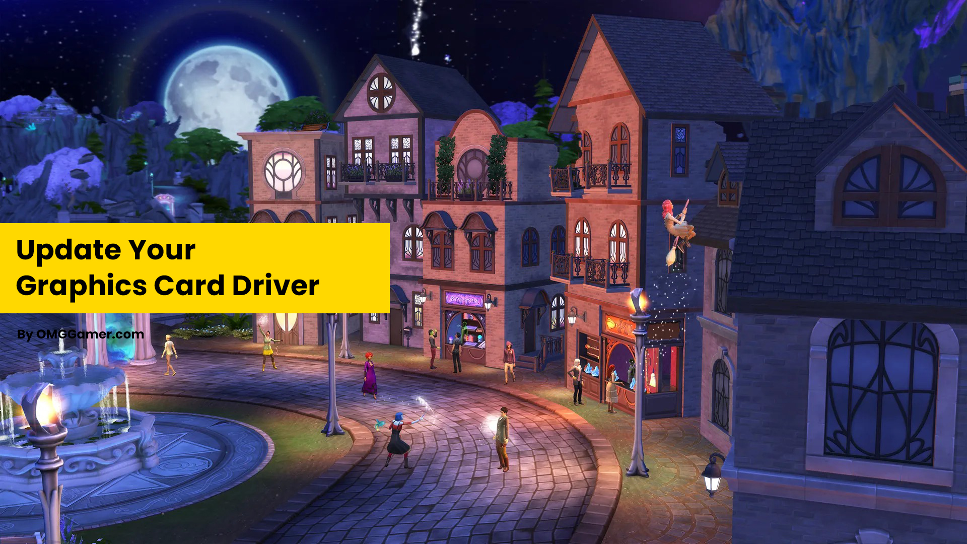 Update Your Graphics Card Driver Update Your Graphics Card Driver