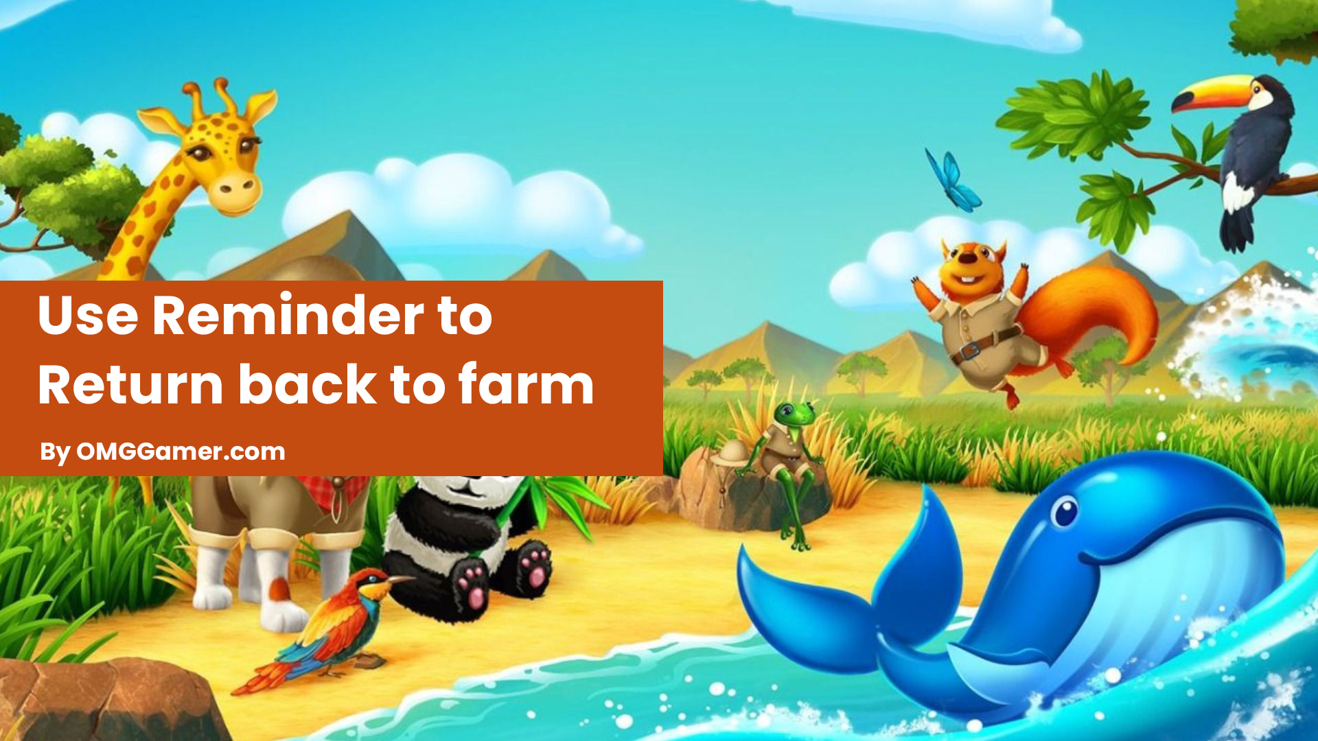 Use Reminder to Return back to farm Use Reminder to Return back to farm